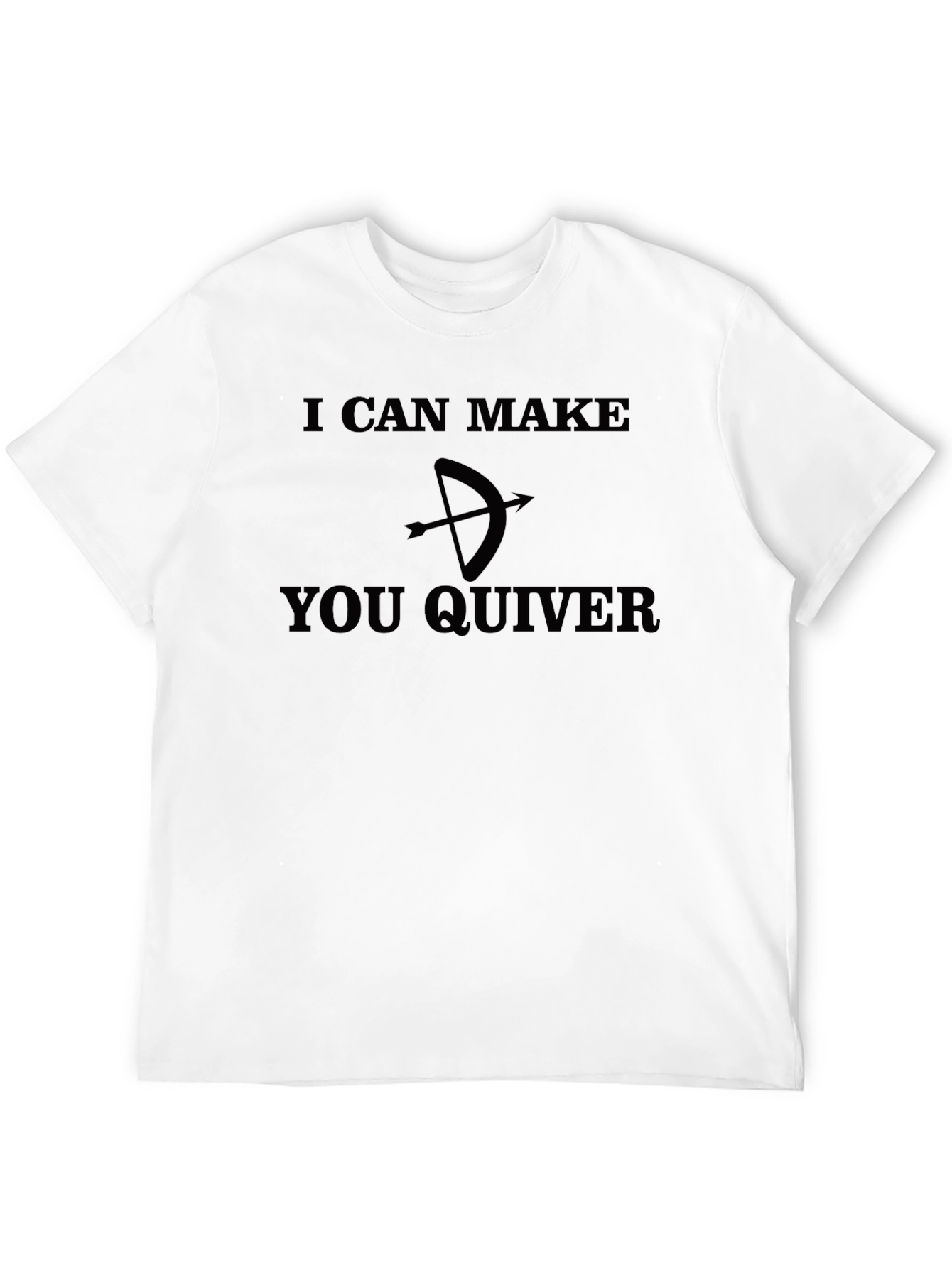 I Can Make You Quiver Black T-Shirt