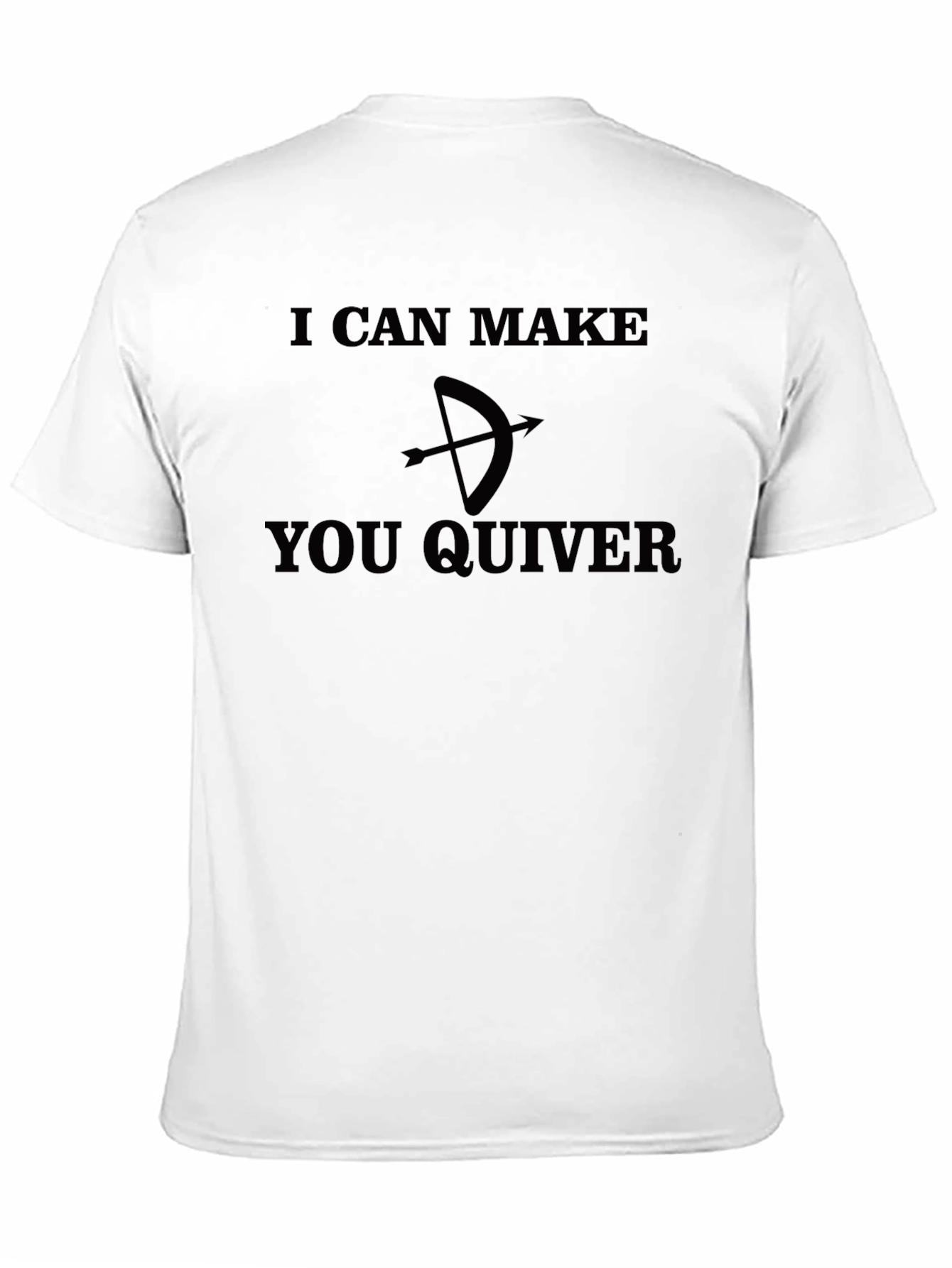 I Can Make You Quiver Black T-Shirt