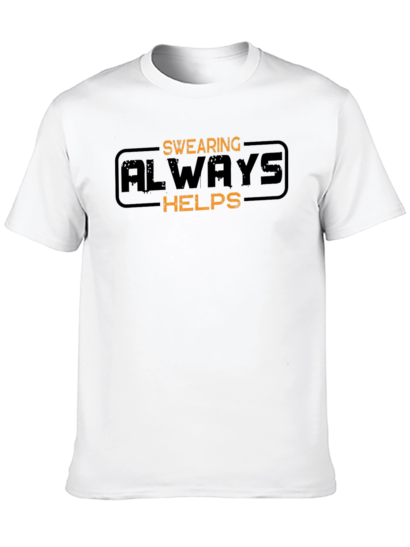 Swearing Always Helps Graphic T-Shirt