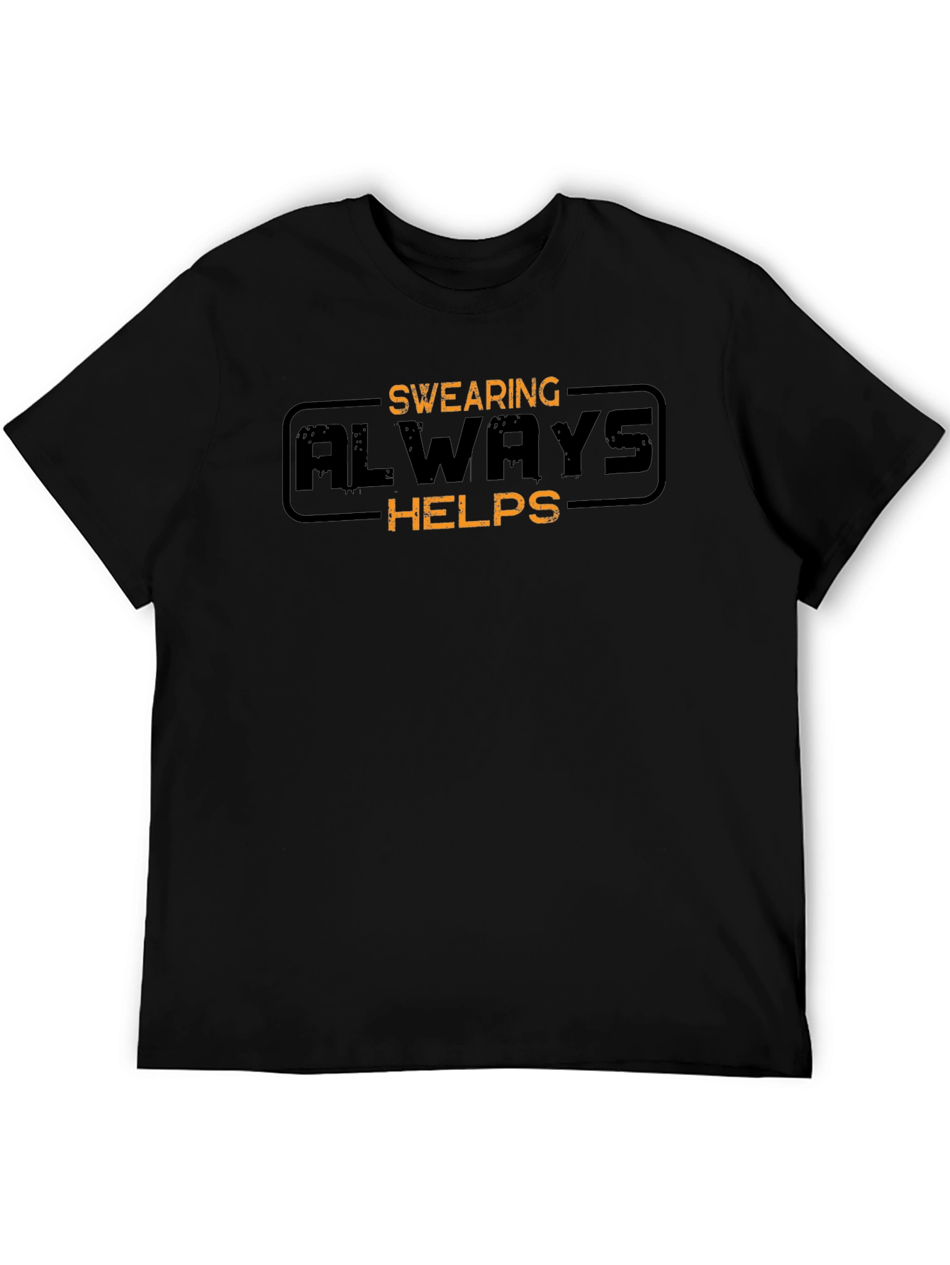 Swearing Always Helps Graphic T-Shirt