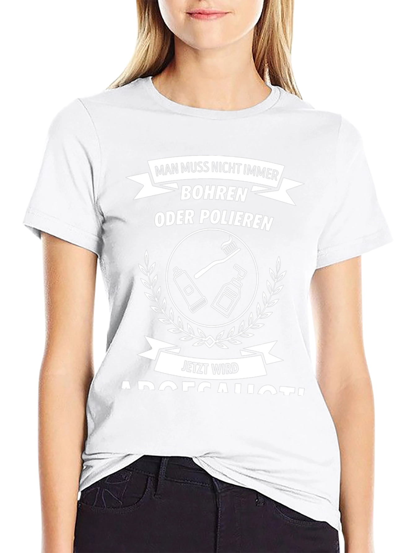 Funny Dentist T-Shirt - Man Muss Nicht Immer