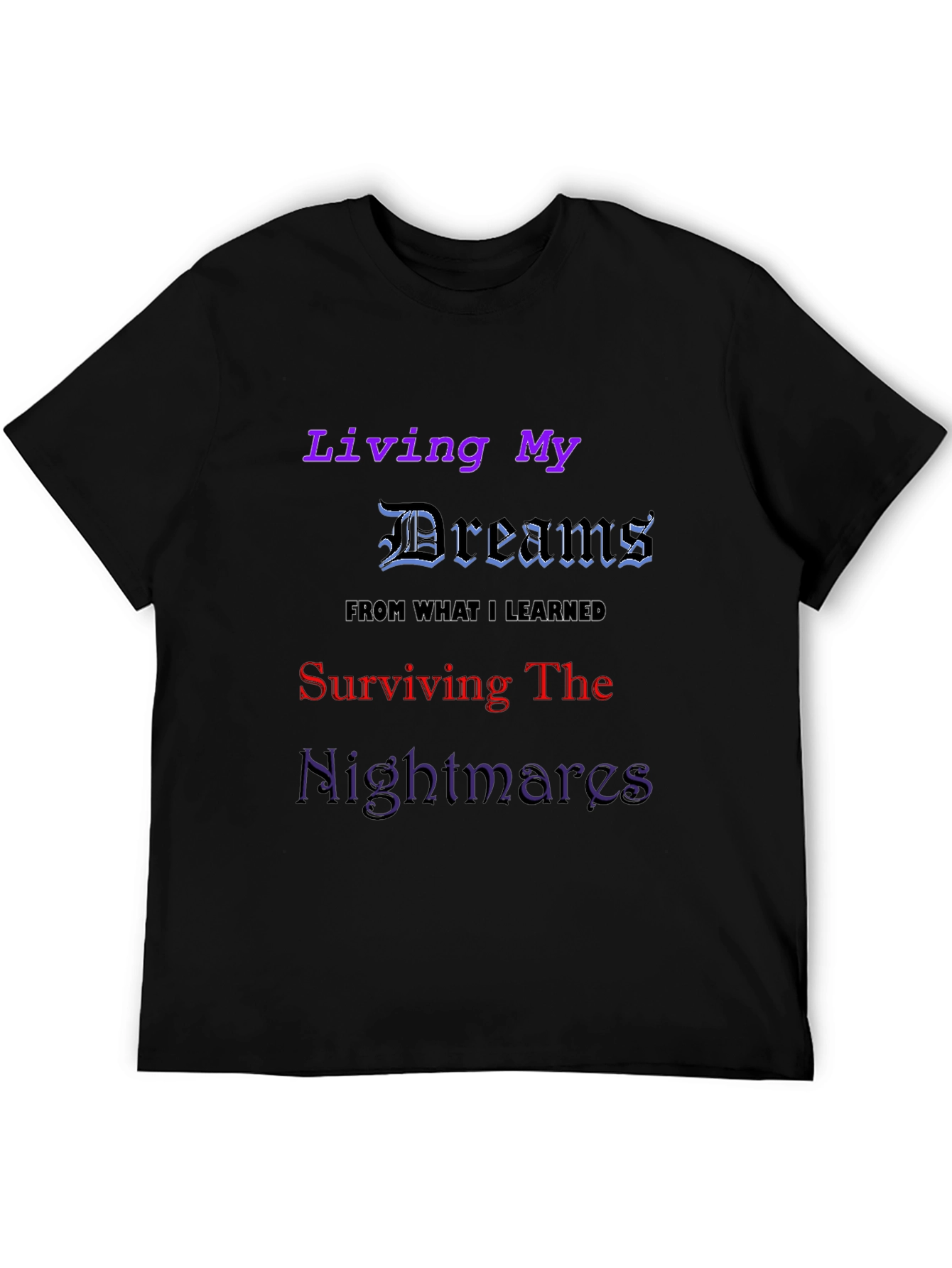 Living My Dreams Graphic T-Shirt