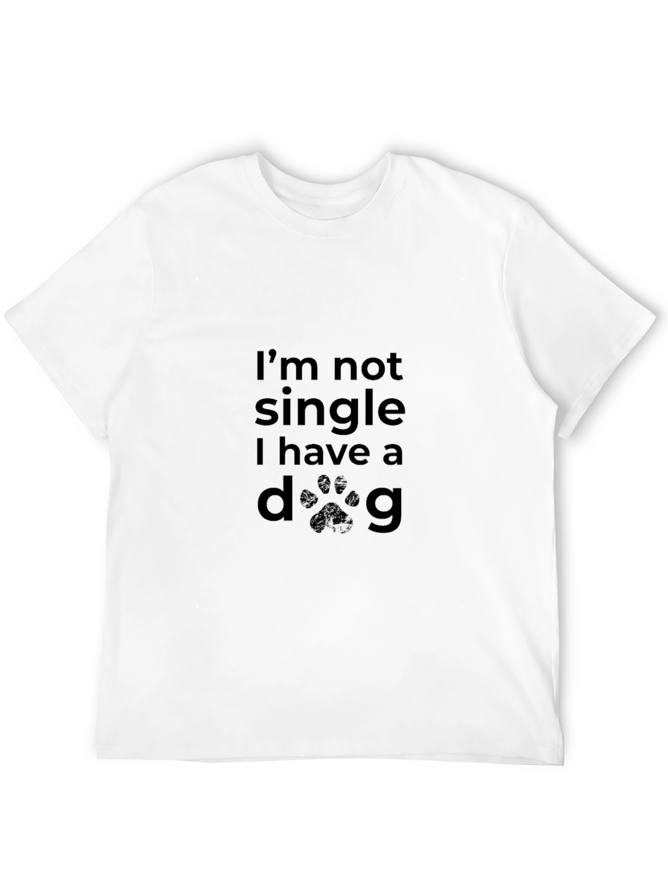 Im Not Single I Have a Dog Tee