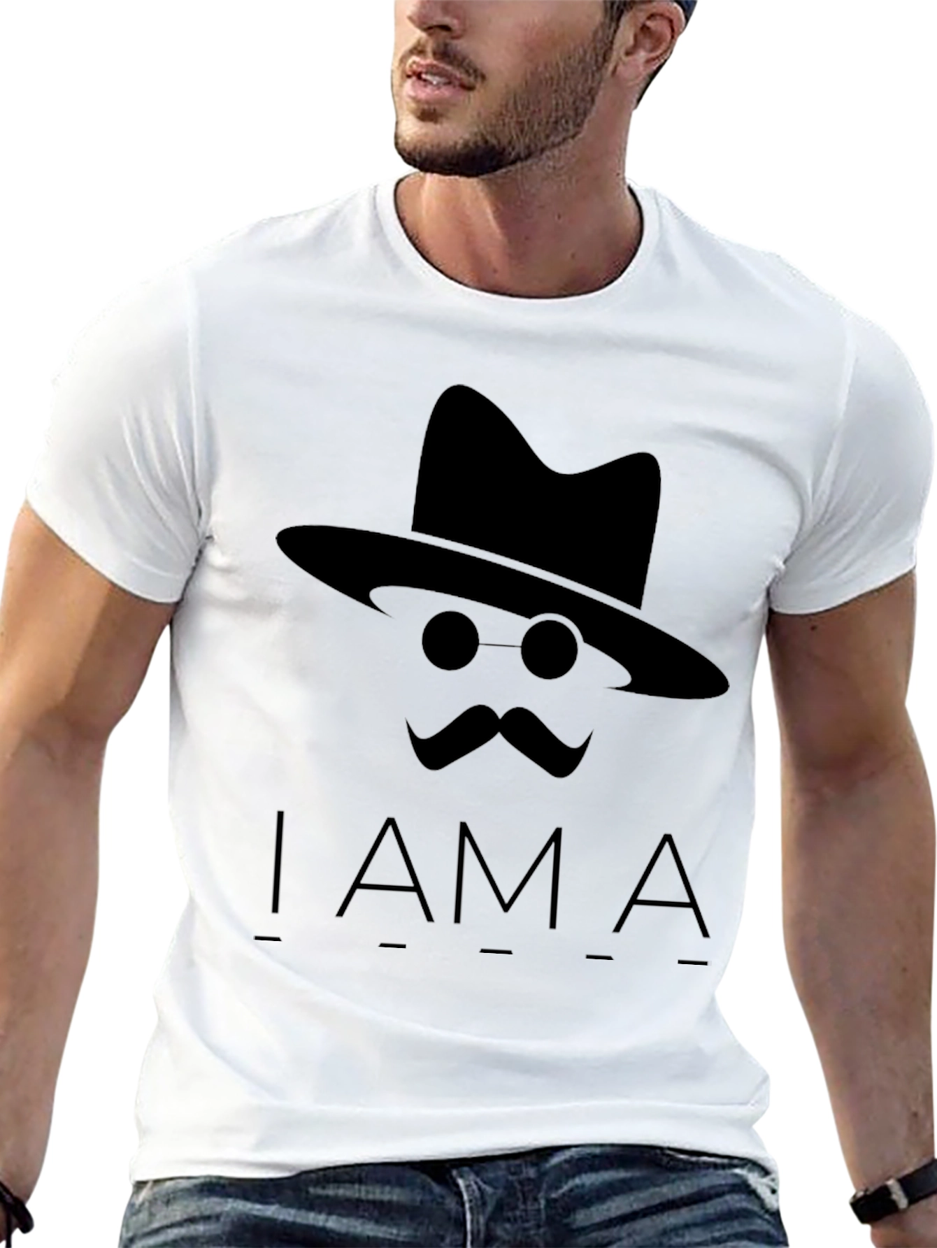 I Am A T-Shirt -  Hat Mustache Round Glasses