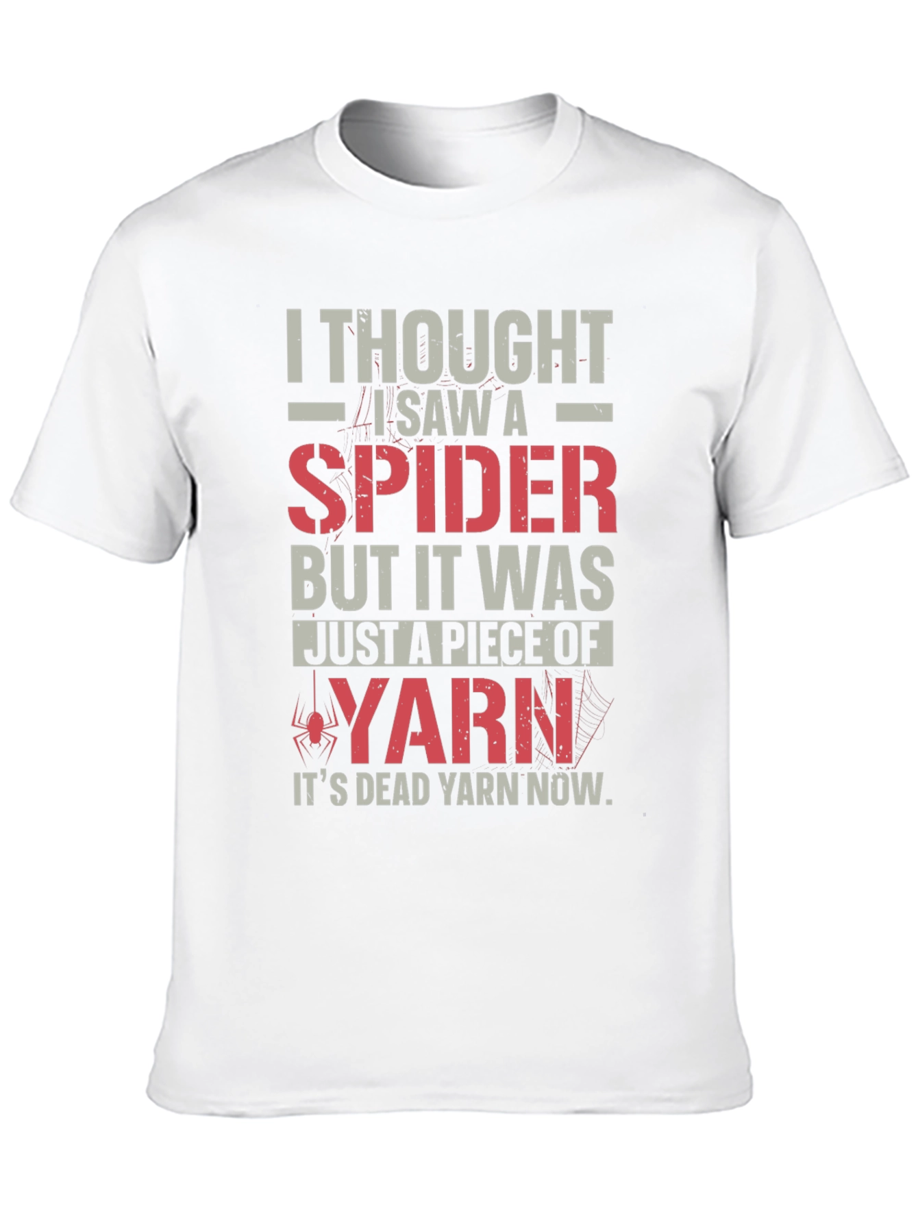 Funny Spider Yarn T-Shirt - Dead Yarn Now!