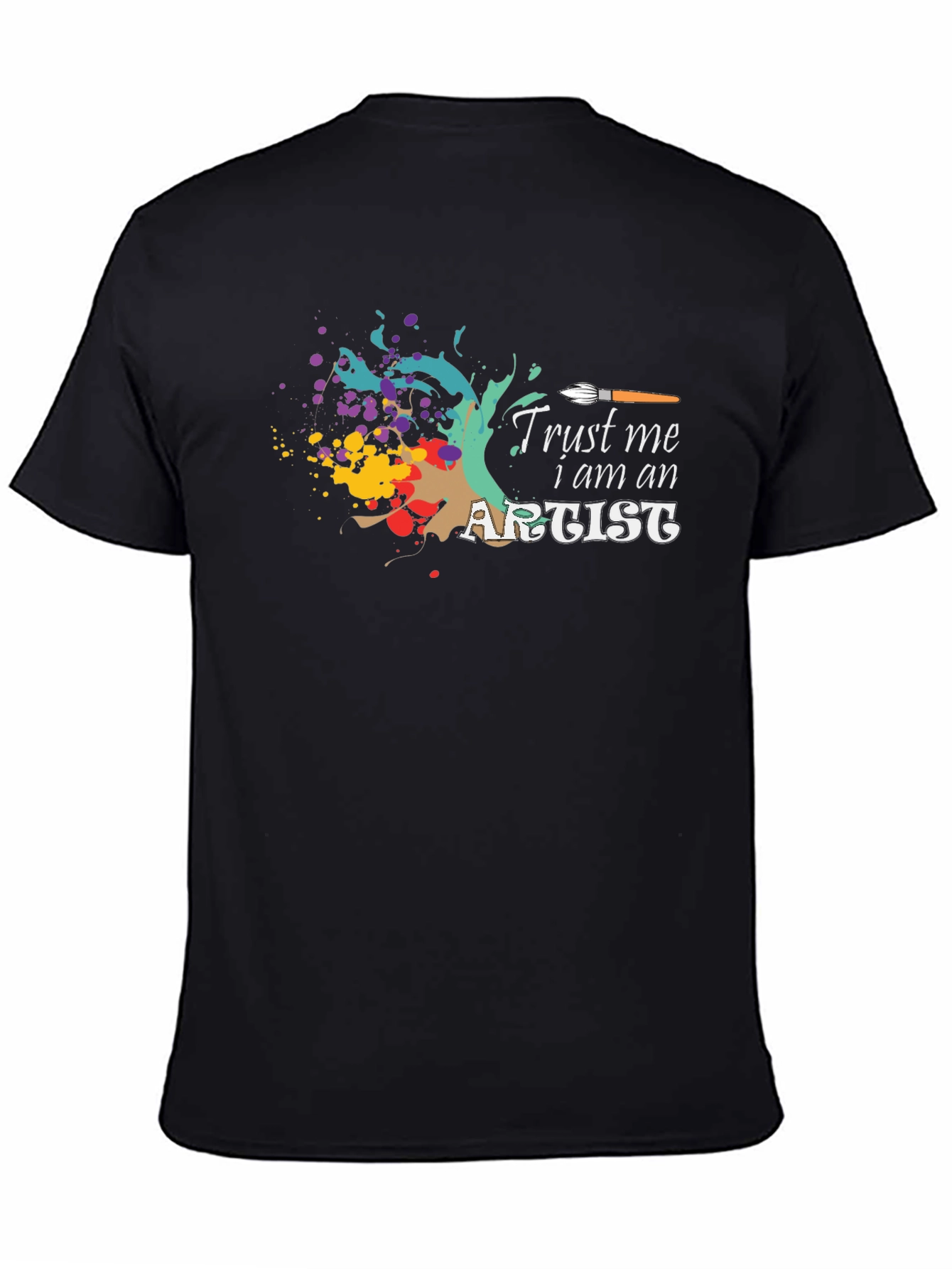 Trust Me I am an Artist T-Shirt