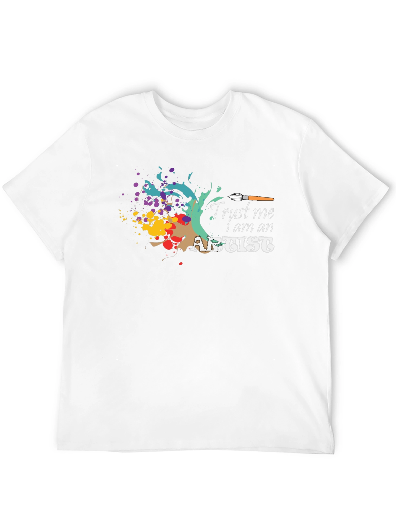 Trust Me I am an Artist T-Shirt