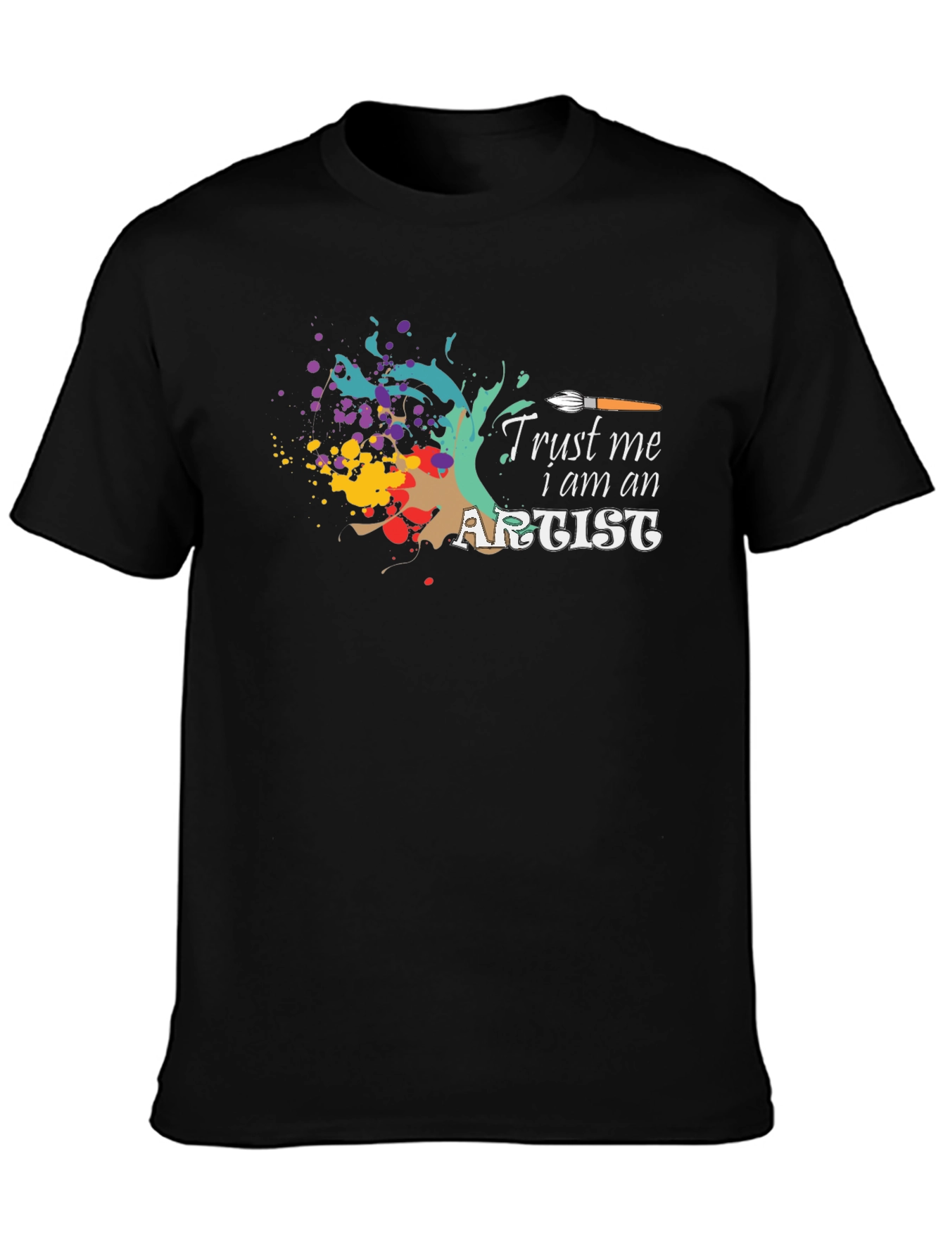 Trust Me I am an Artist T-Shirt