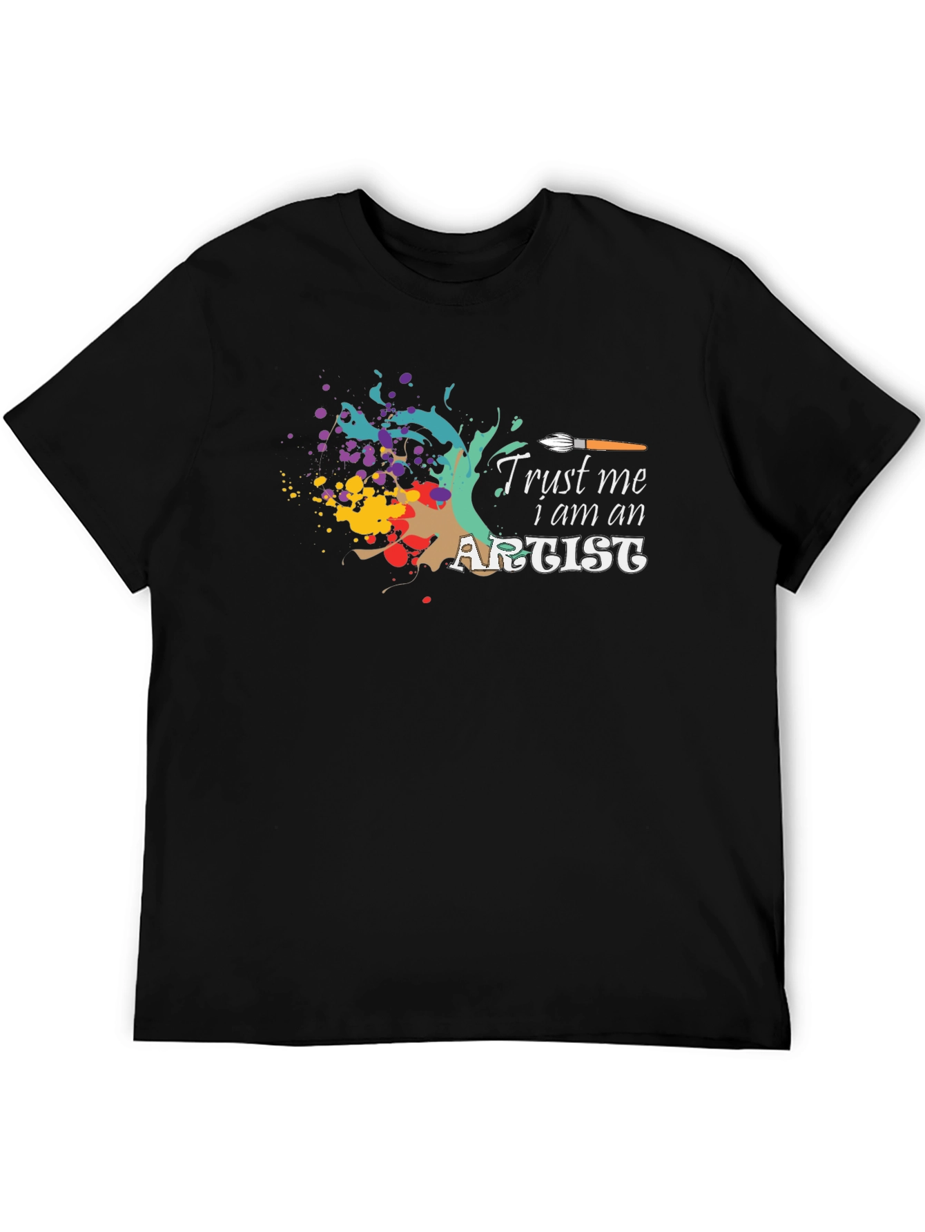 Trust Me I am an Artist T-Shirt