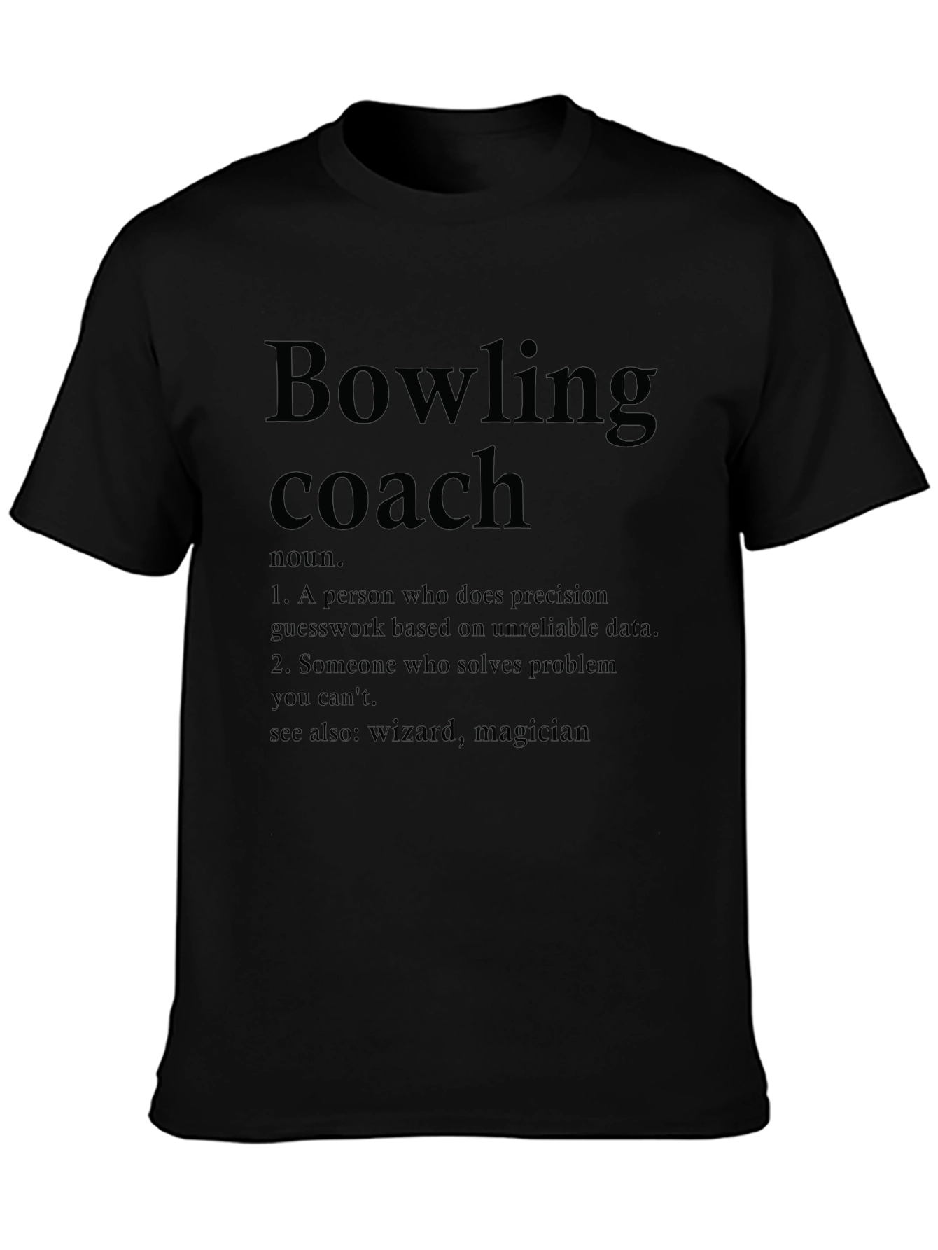 Bowling Coach Definition T-Shirt - Funny Bowling Gift