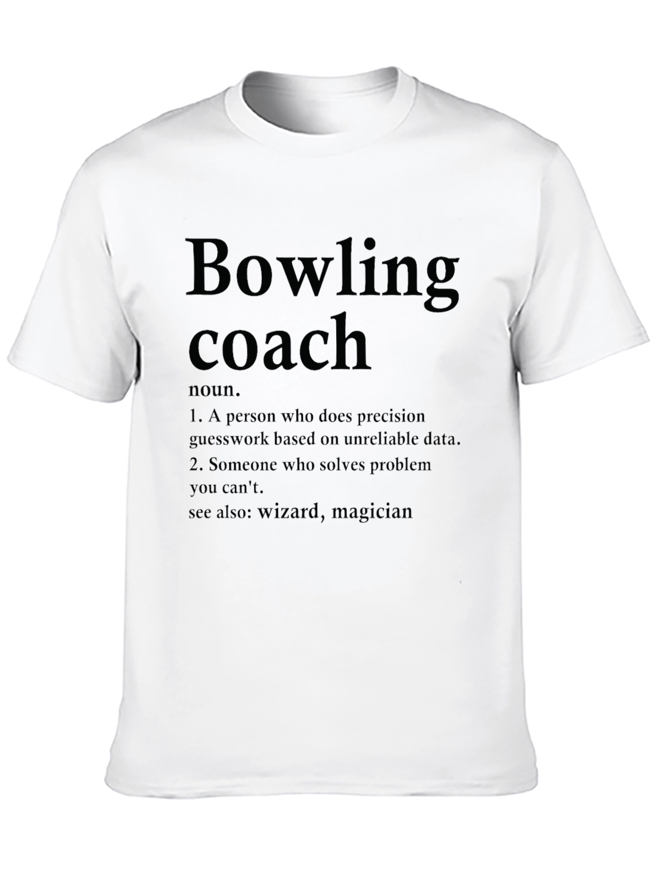 Bowling Coach Definition T-Shirt - Funny Bowling Gift