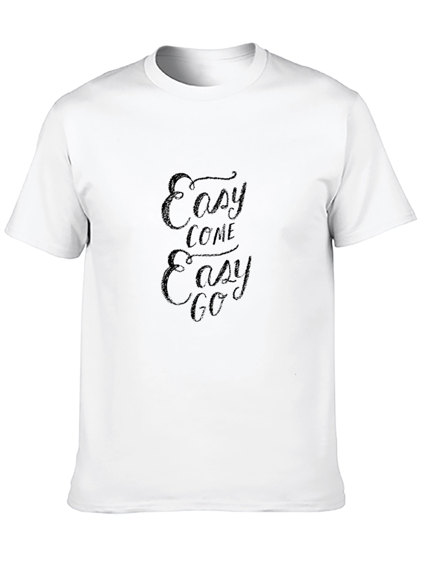 Easy Come Easy Go Black T-Shirt