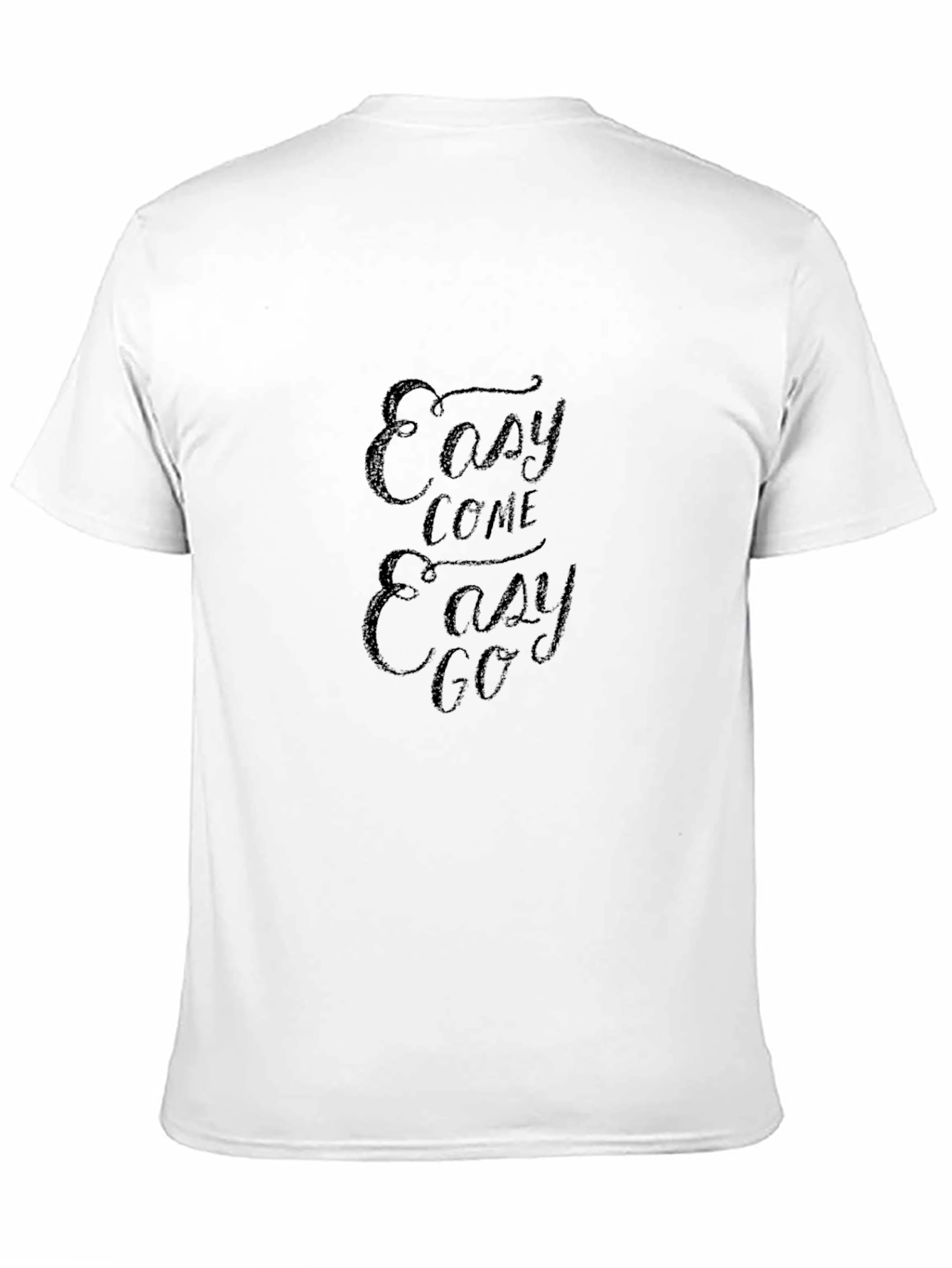 Easy Come Easy Go Black T-Shirt
