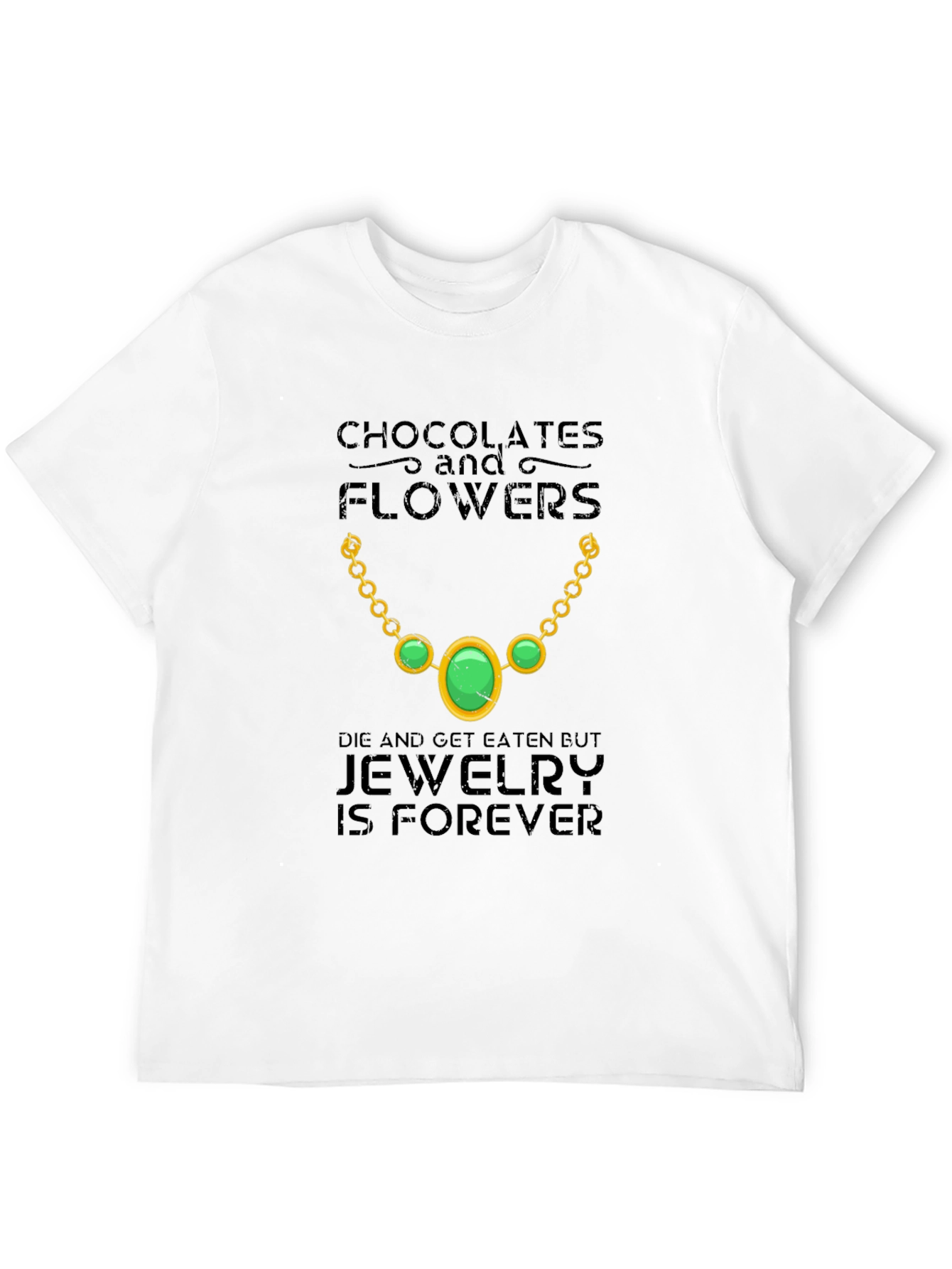 Jewelry is Forever Graphic Tee