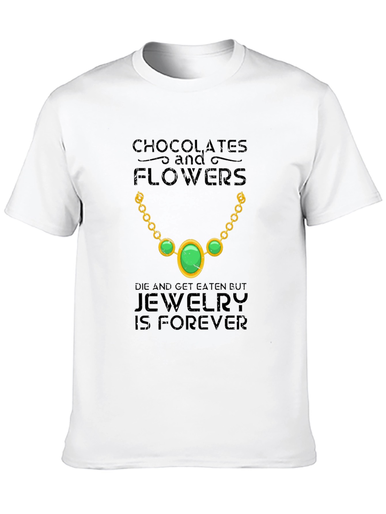 Jewelry is Forever Graphic Tee