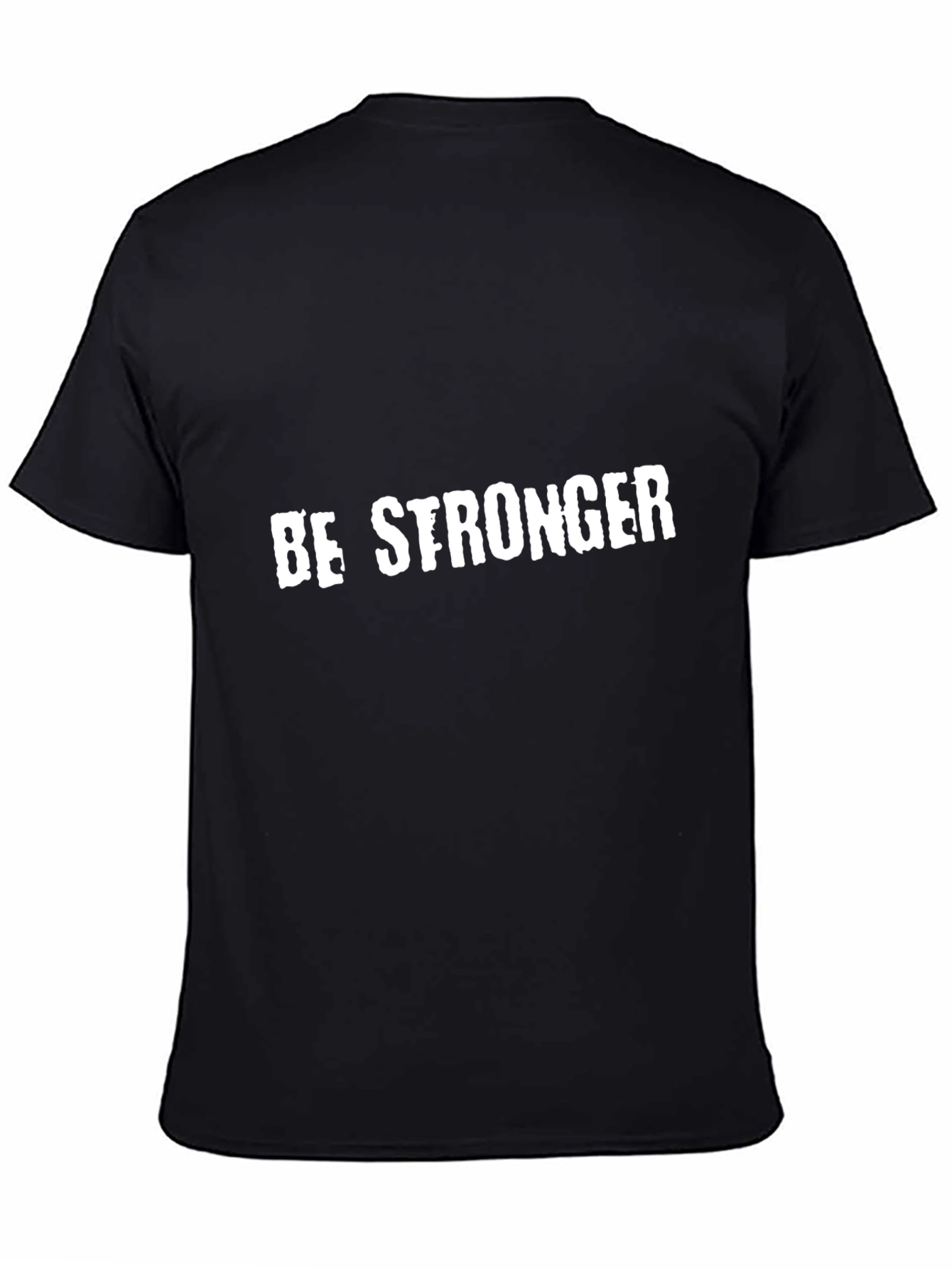 Be Stronger Graphic Print Black T-Shirt