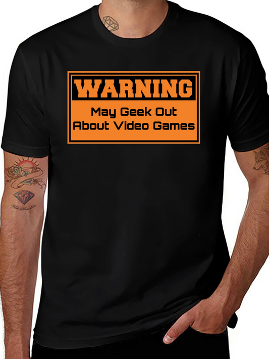 Warning May Geek Out Video Games T-Shirt