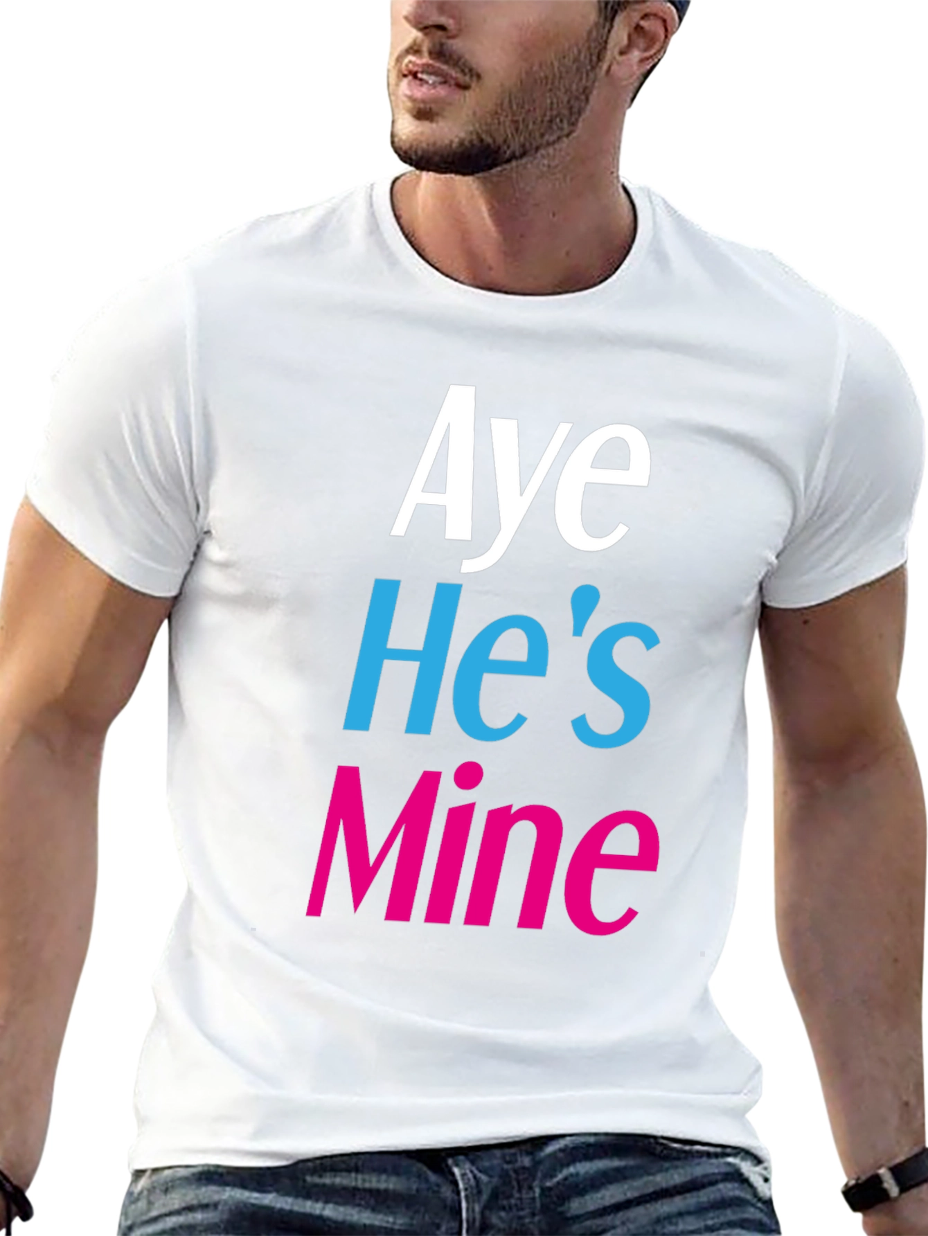 Aye Hes Mine Novelty T-Shirt
