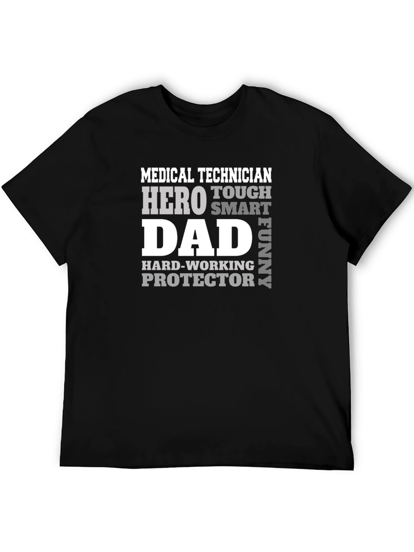 Medical Technician Dad T-Shirt - Hero Protector Tee