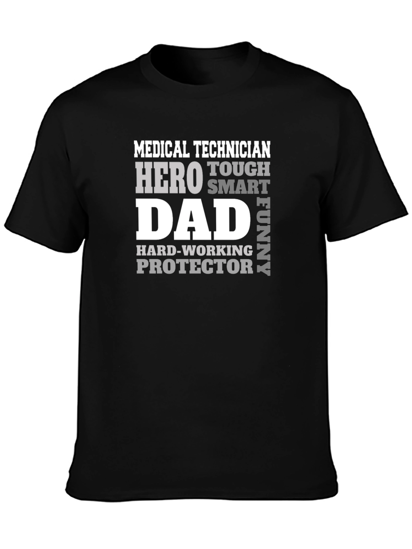 Medical Technician Dad T-Shirt - Hero Protector Tee