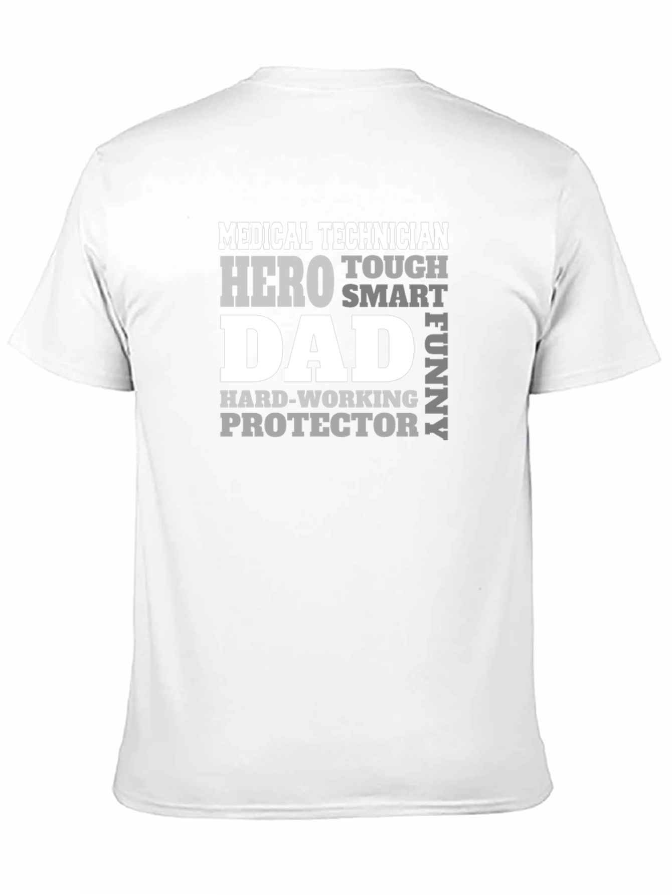Medical Technician Dad T-Shirt - Hero Protector Tee