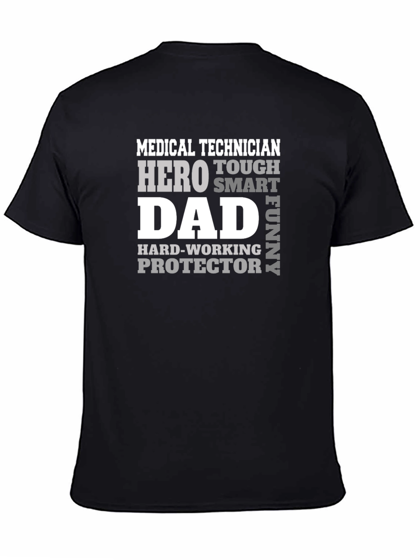 Medical Technician Dad T-Shirt - Hero Protector Tee