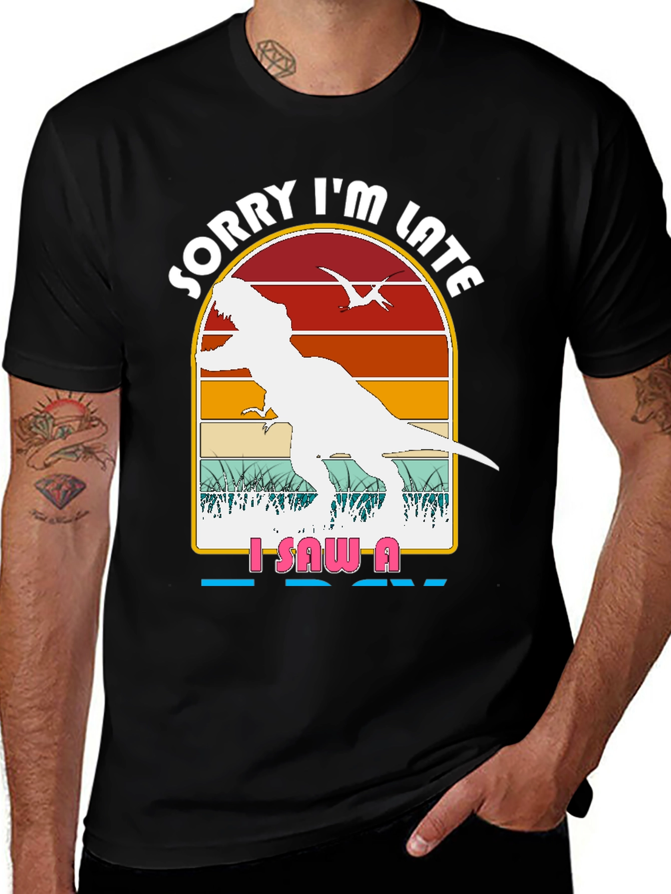 Dinosaur Graphic T-Shirt - Sorry Im Late Tee