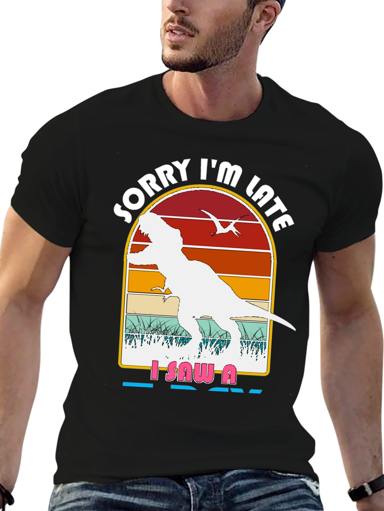 Dinosaur Graphic T-Shirt - Sorry Im Late Tee