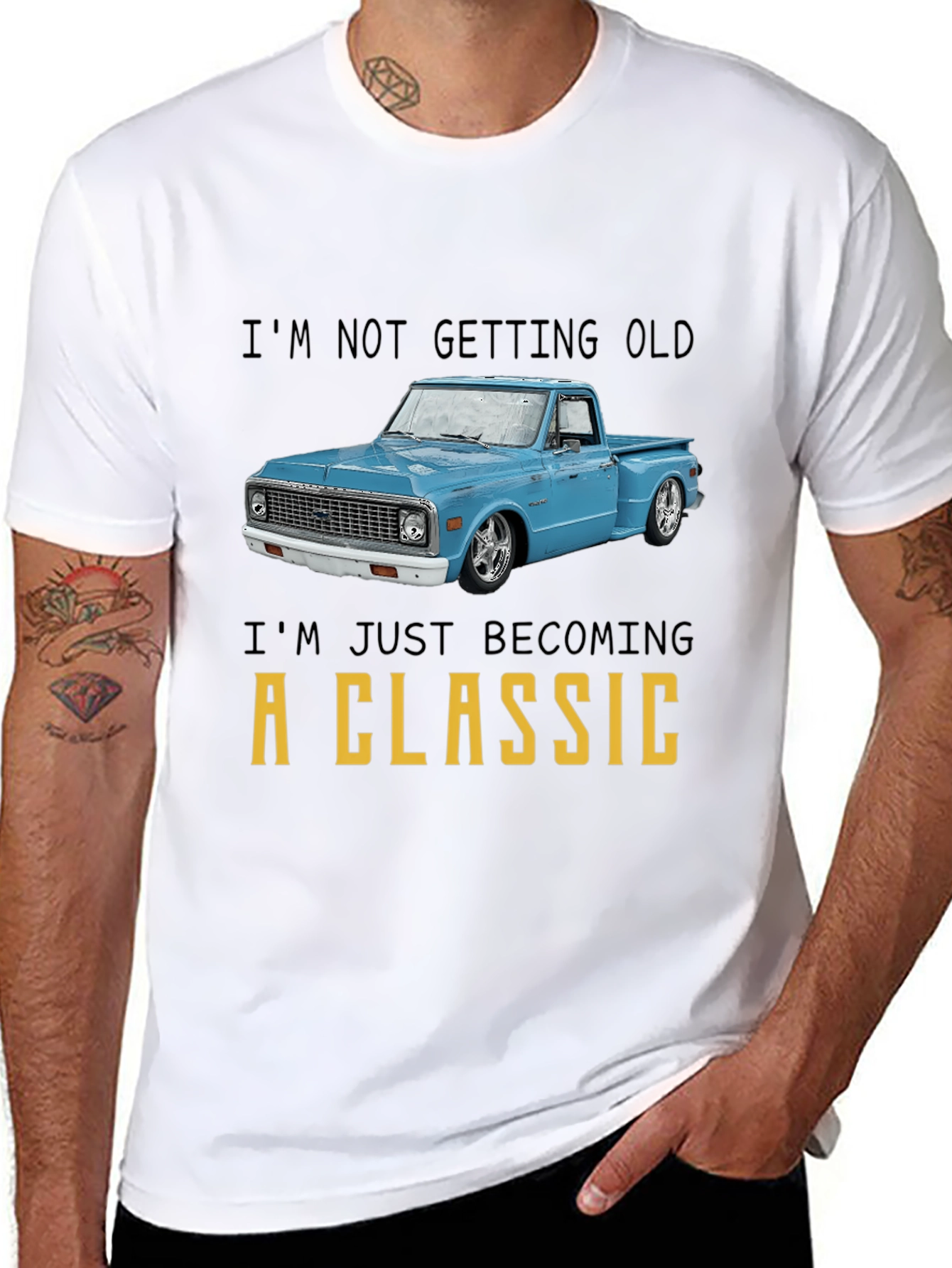 Classic Truck T-Shirt - Im Not Getting Old
