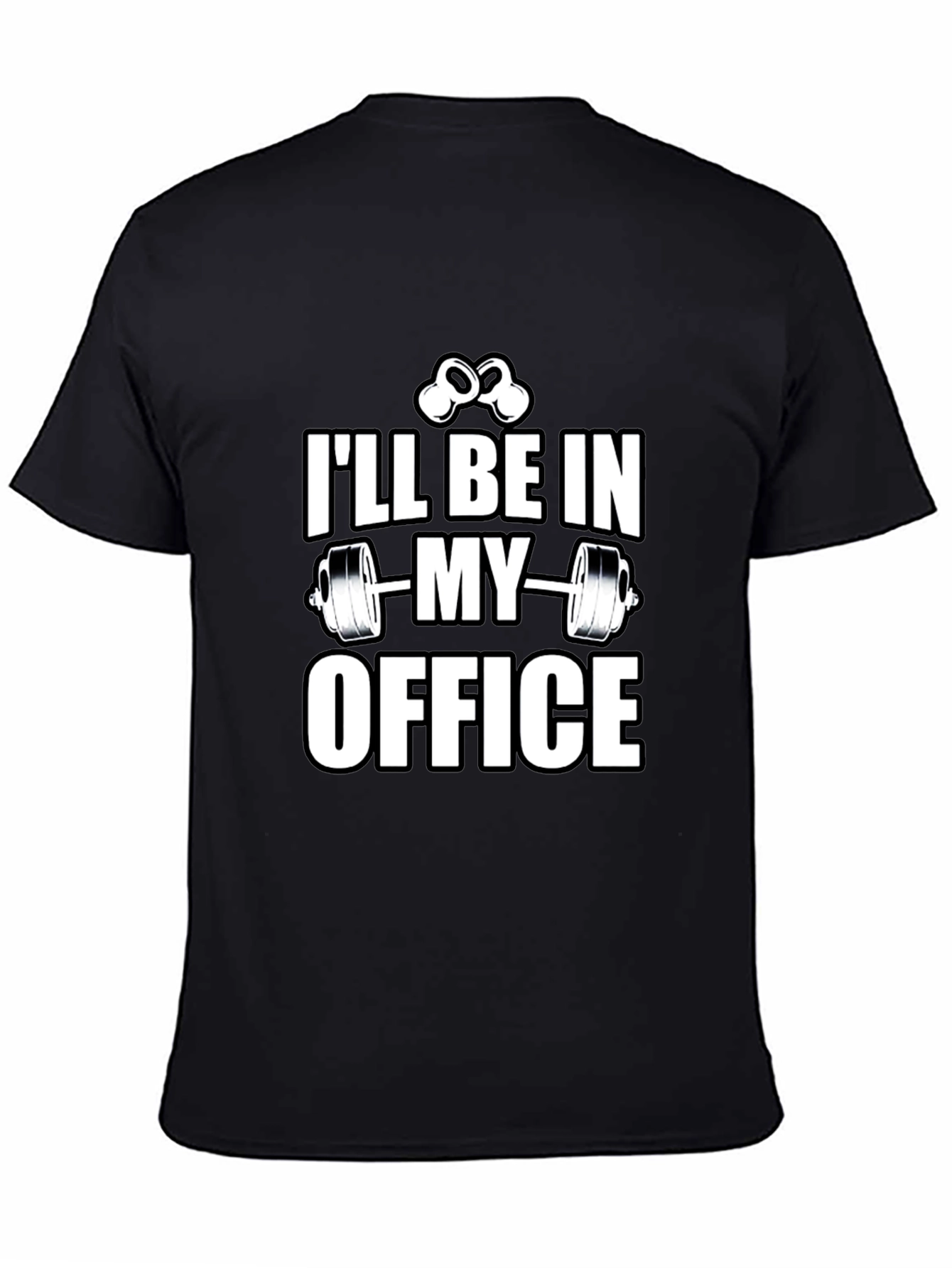 Ill Be In My Office - Gym T-Shirt