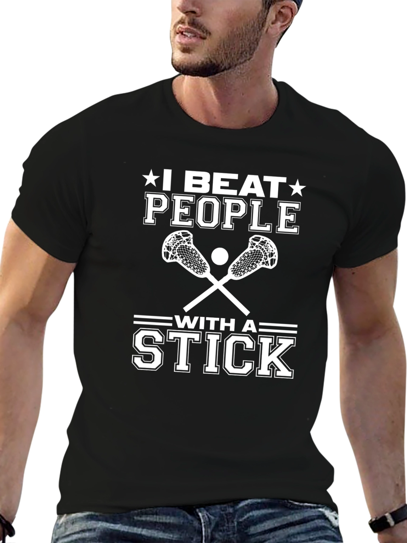 I Beat People with a Stick T-Shirt Lacrosse