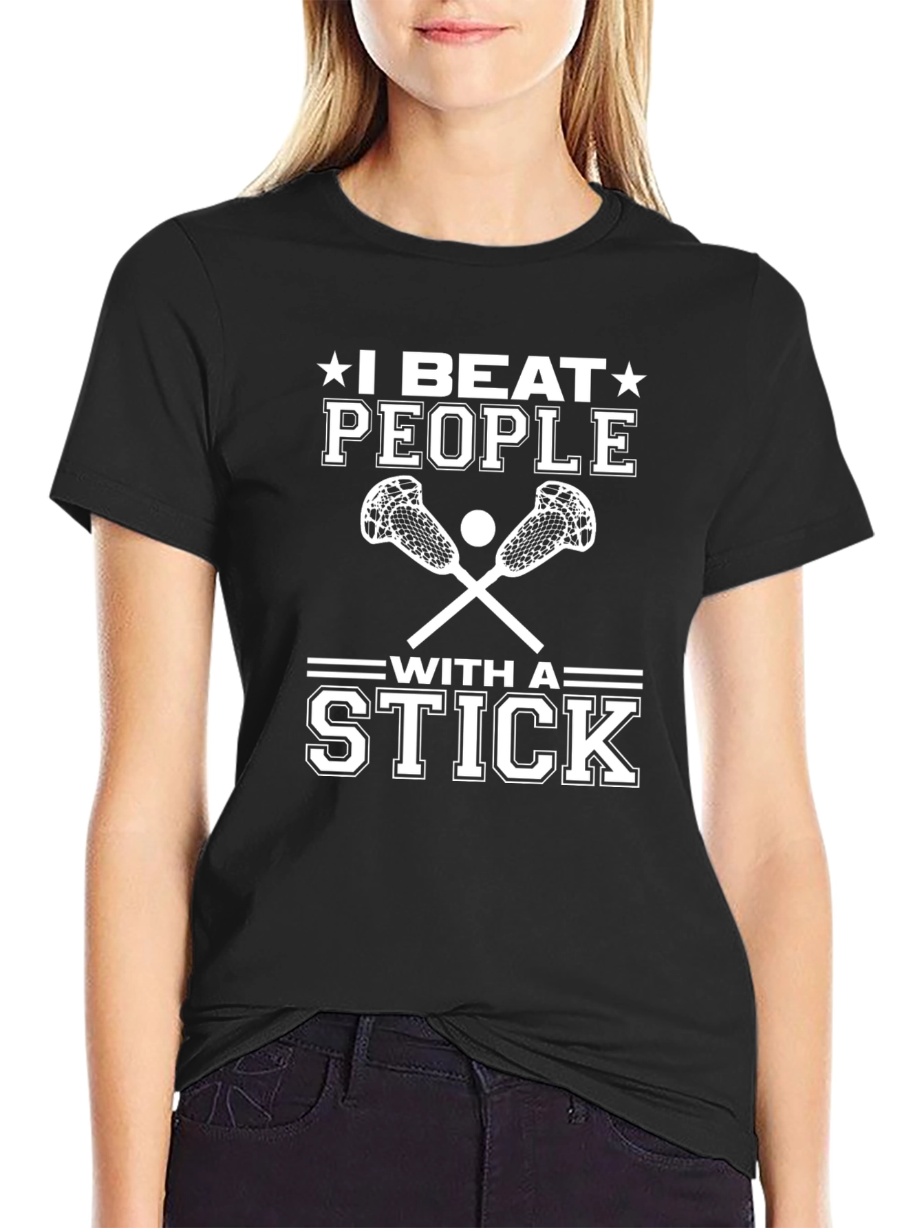 I Beat People with a Stick T-Shirt Lacrosse
