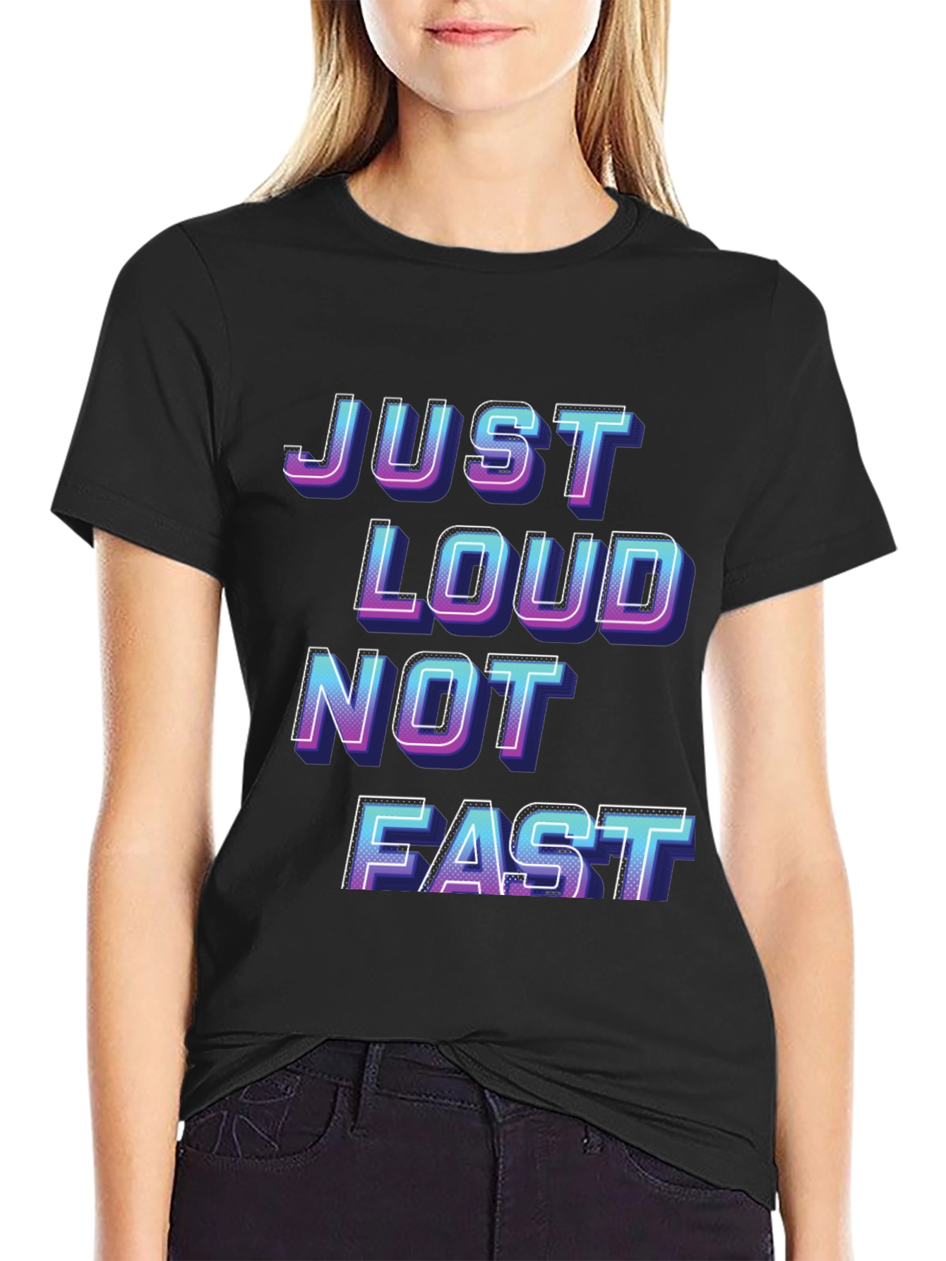Just Loud Not Fast Graphic Tee - Black