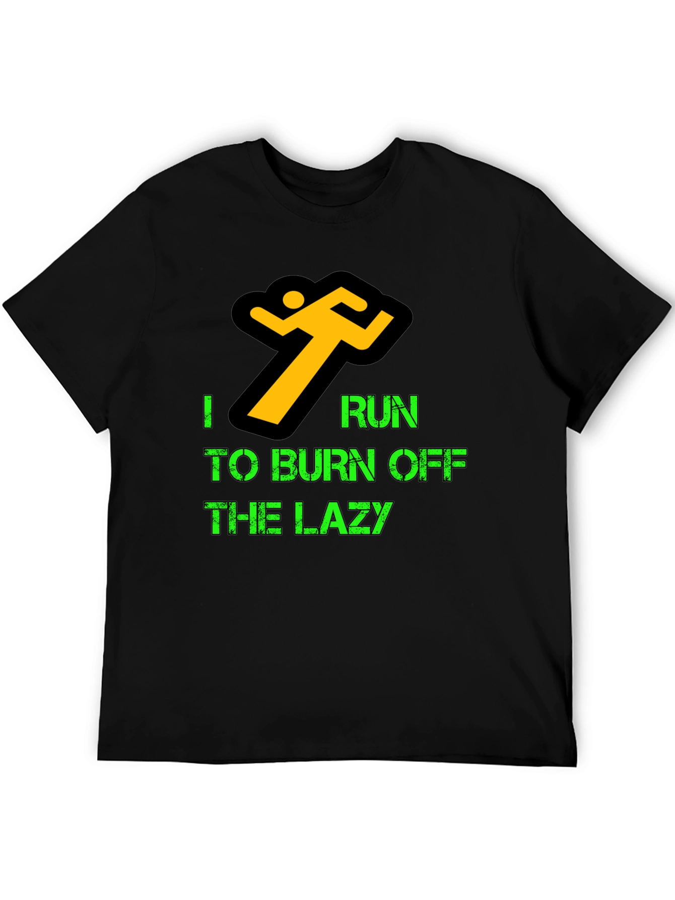 I Run to Burn Off Lazy Black T-Shirt