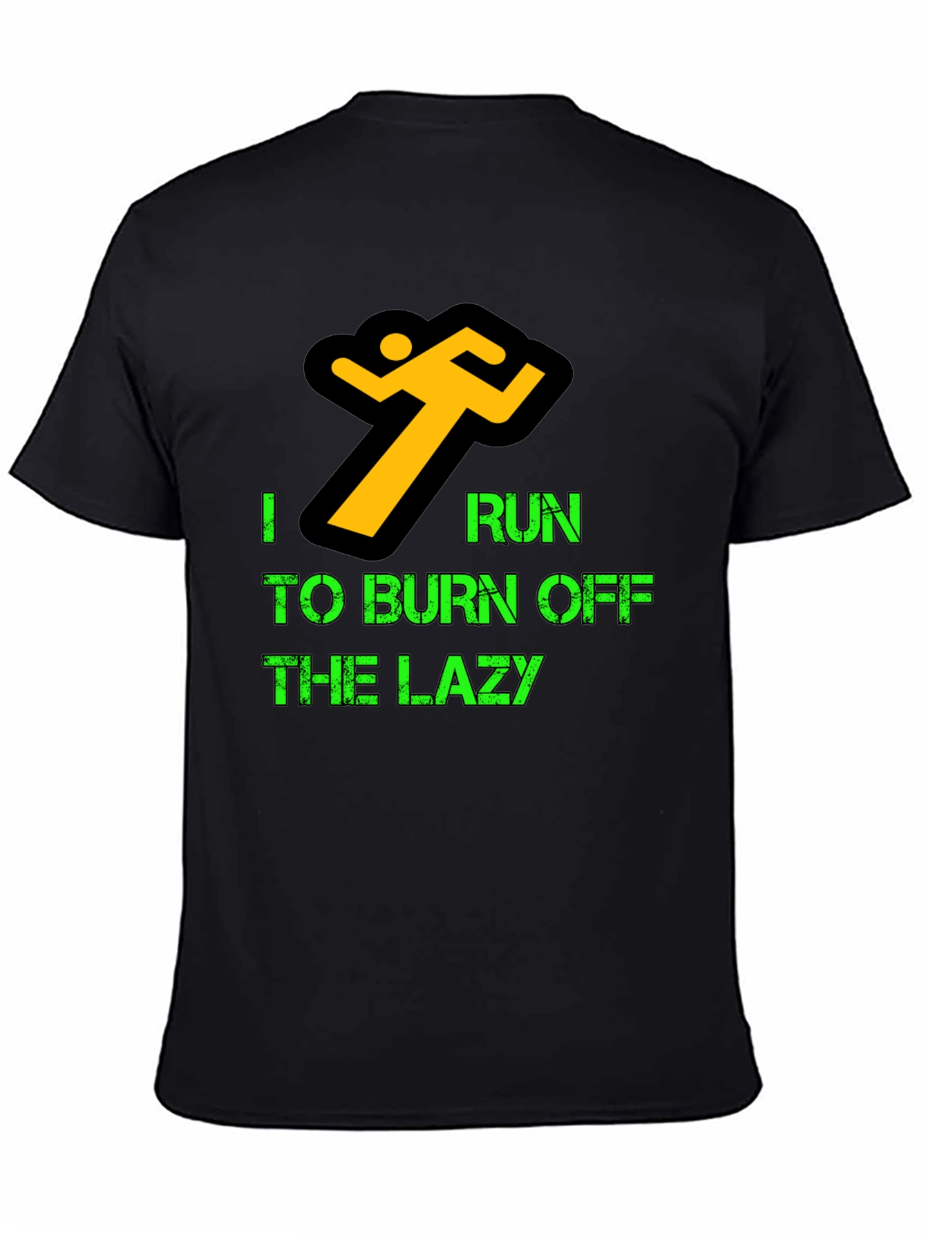 I Run to Burn Off Lazy Black T-Shirt