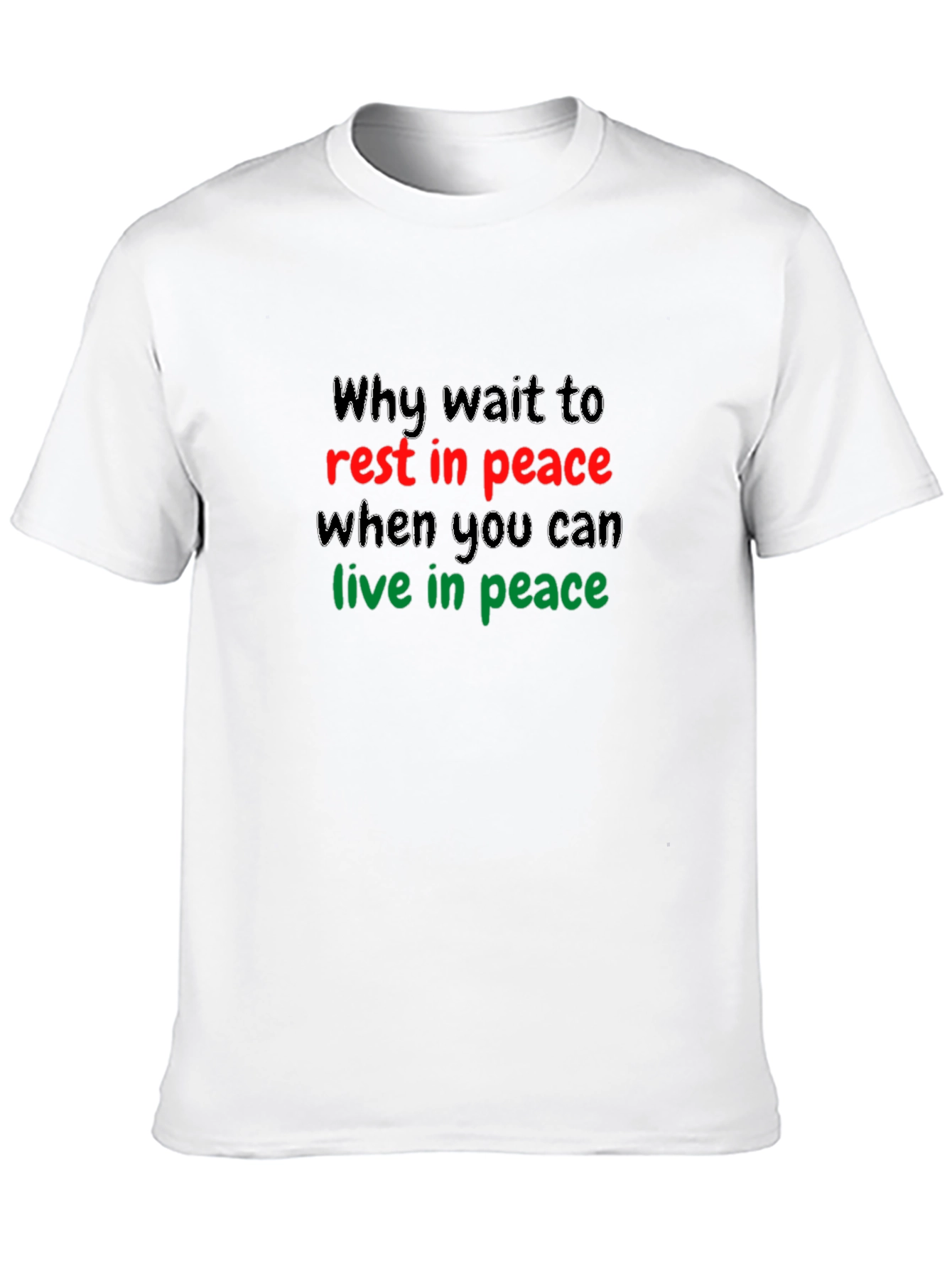 Why Wait to Rest in Peace T-Shirt