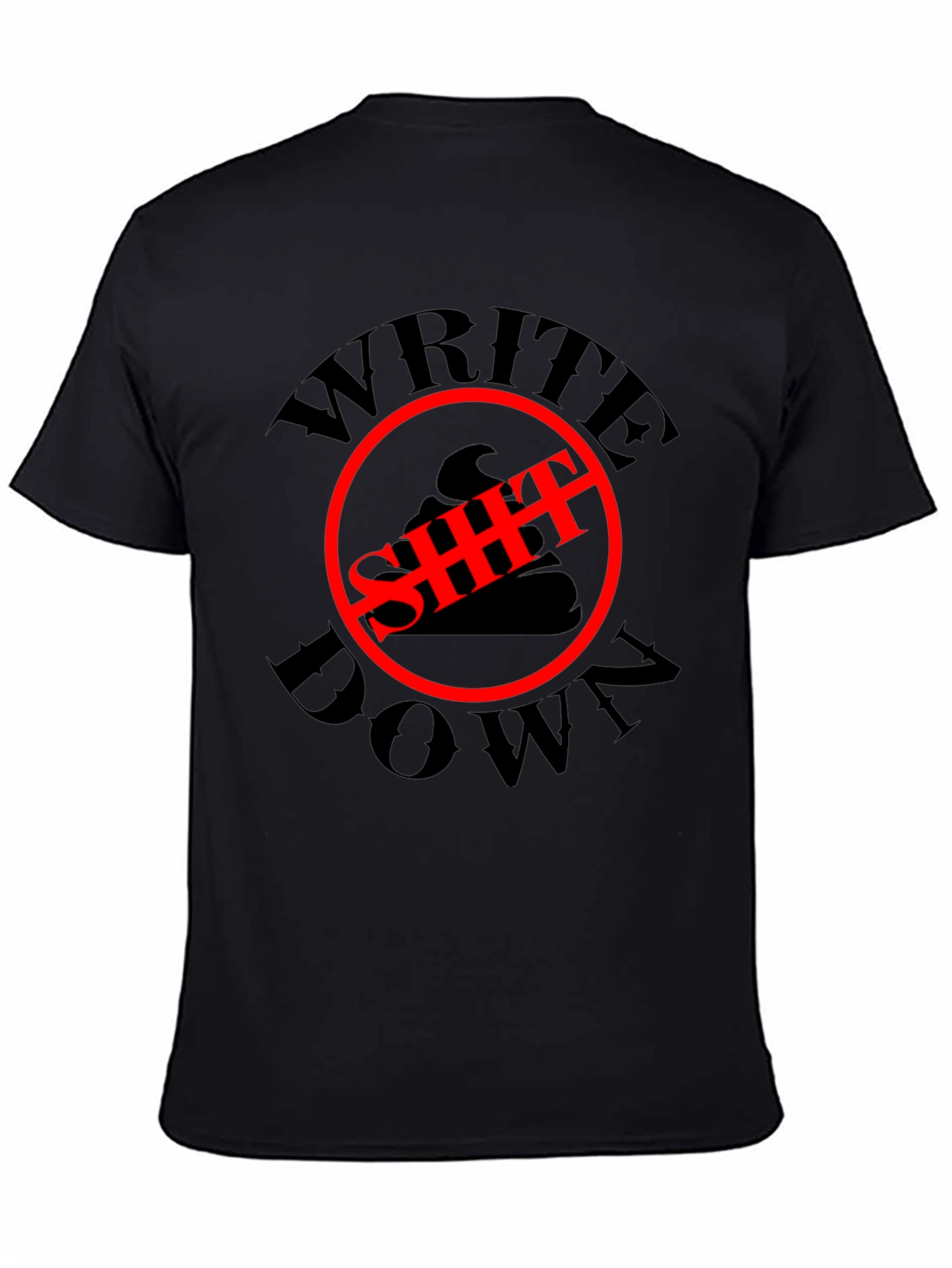 Write Down T-Shirt - Funny Graphic Tee