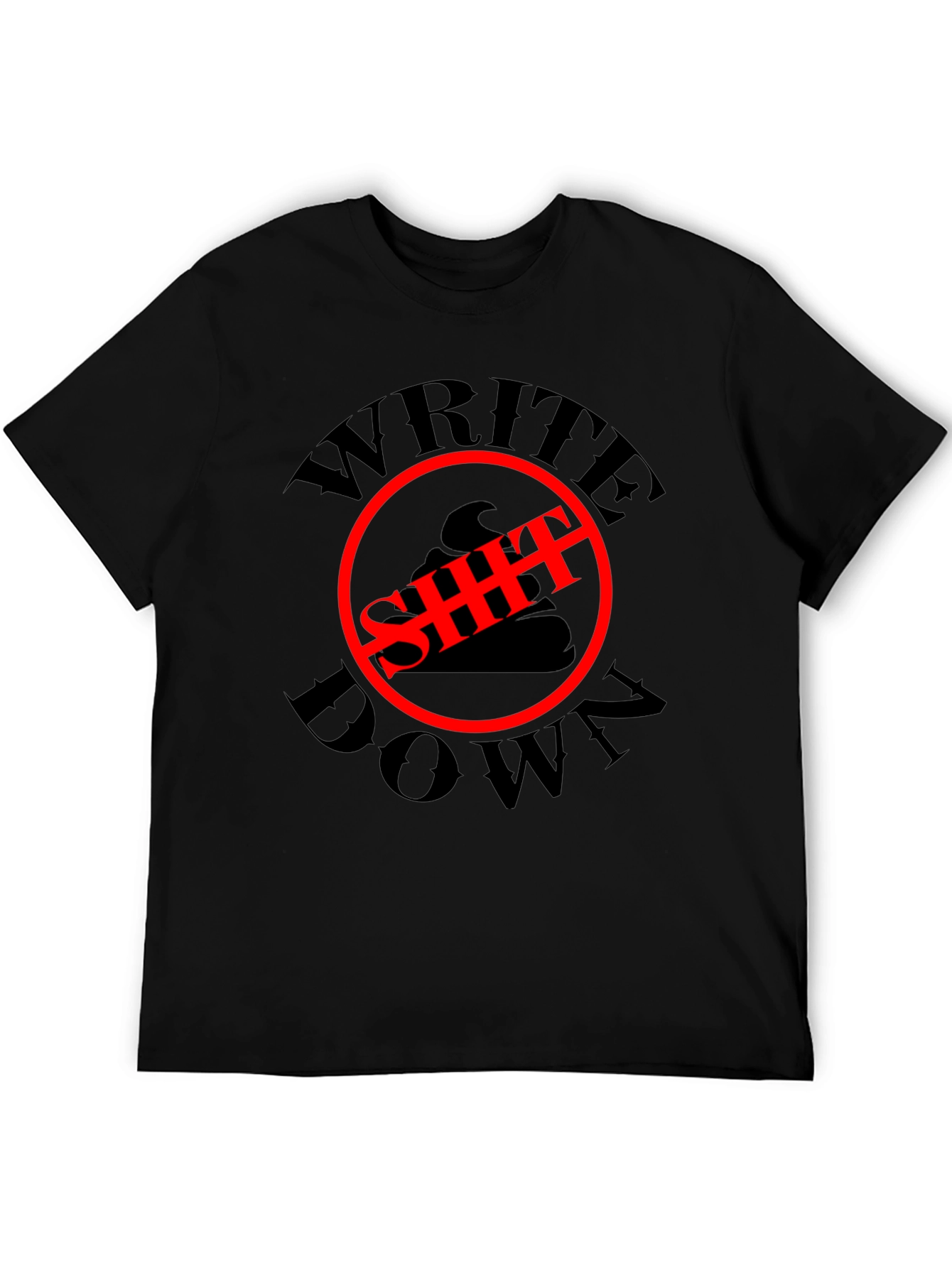 Write Down T-Shirt - Funny Graphic Tee