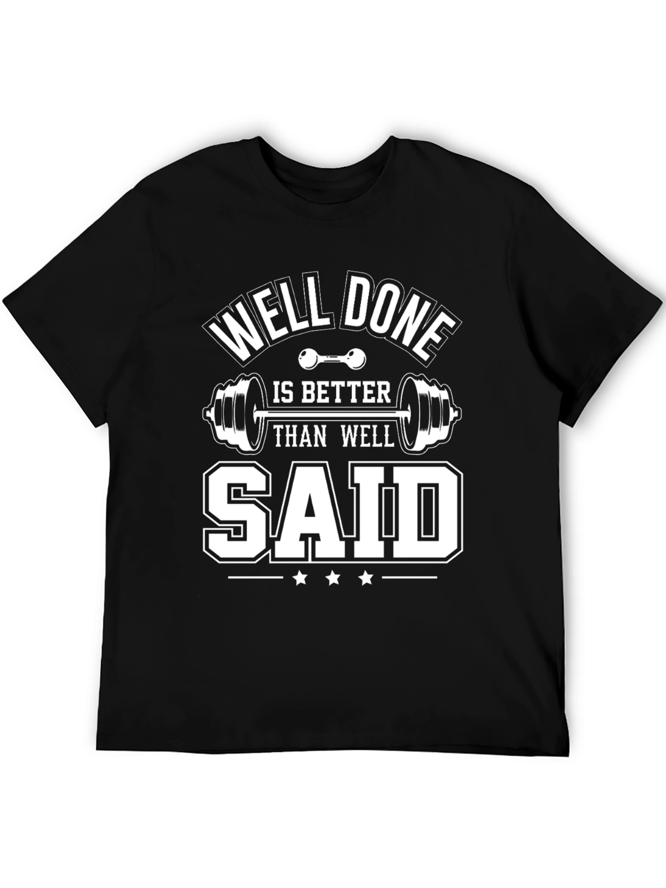Well Done Gym T-Shirt Motivational Fitness Tee