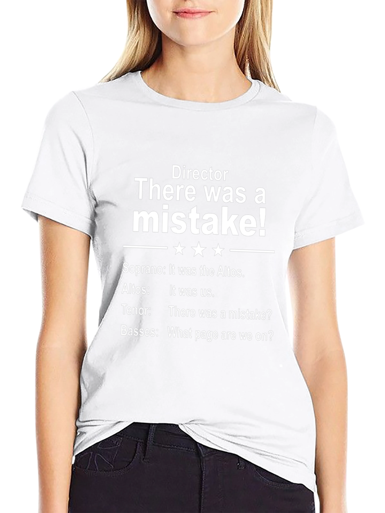 Choir Director T-Shirt - There Was a Mistake