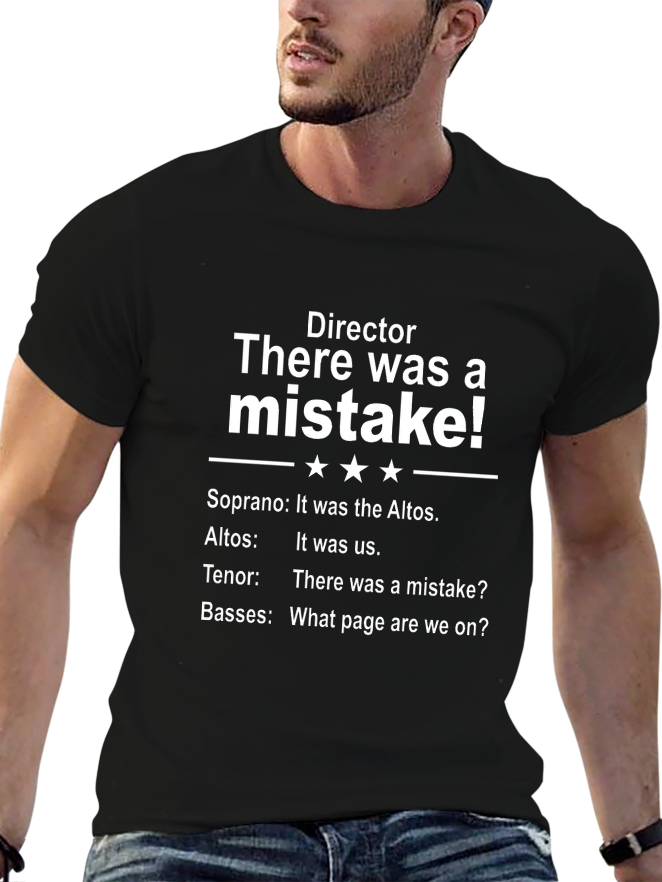 Choir Director T-Shirt - There Was a Mistake