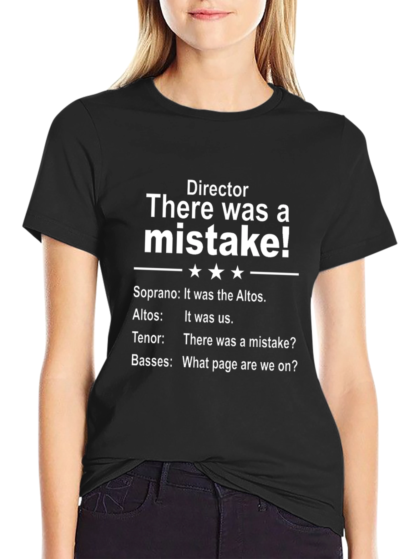 Choir Director T-Shirt - There Was a Mistake