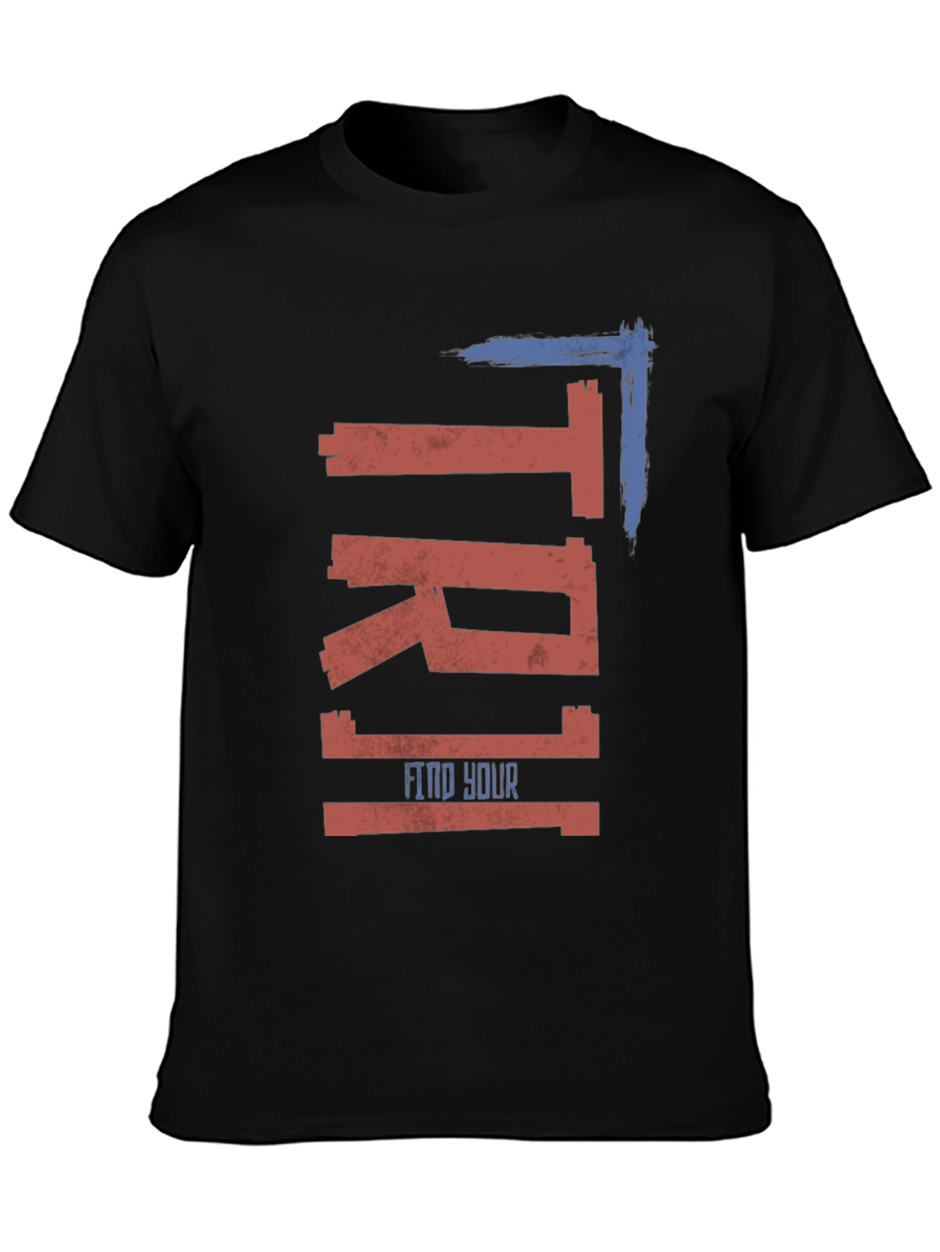 TRI1 Find Your T-Shirt - Stylish Graphic Tee
