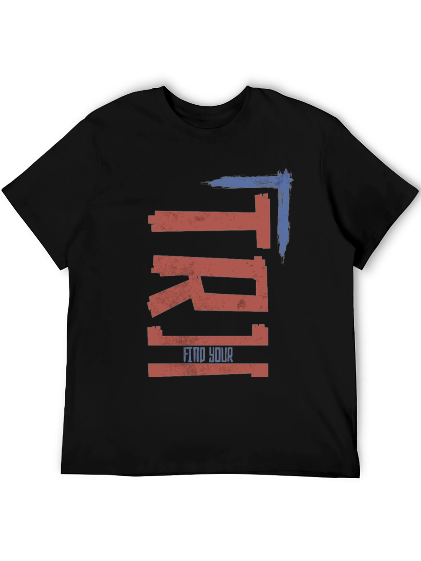 TRI1 Find Your T-Shirt - Stylish Graphic Tee
