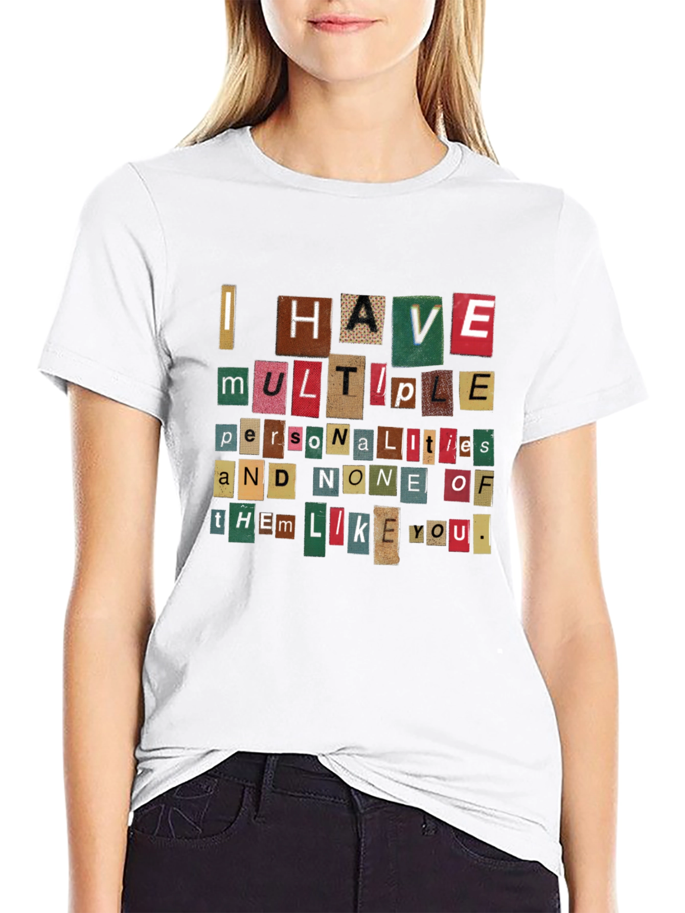 I Have Multiple Personalities T-Shirt