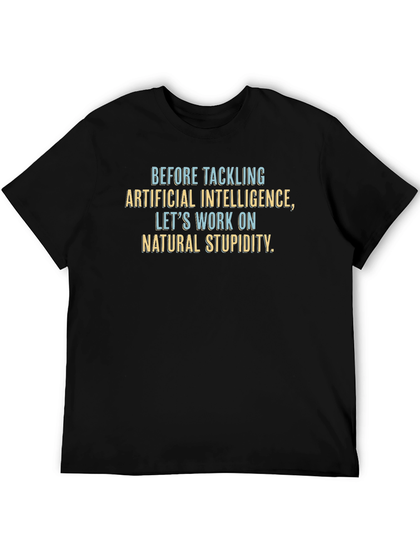 Funny Artificial Intelligence T-Shirt