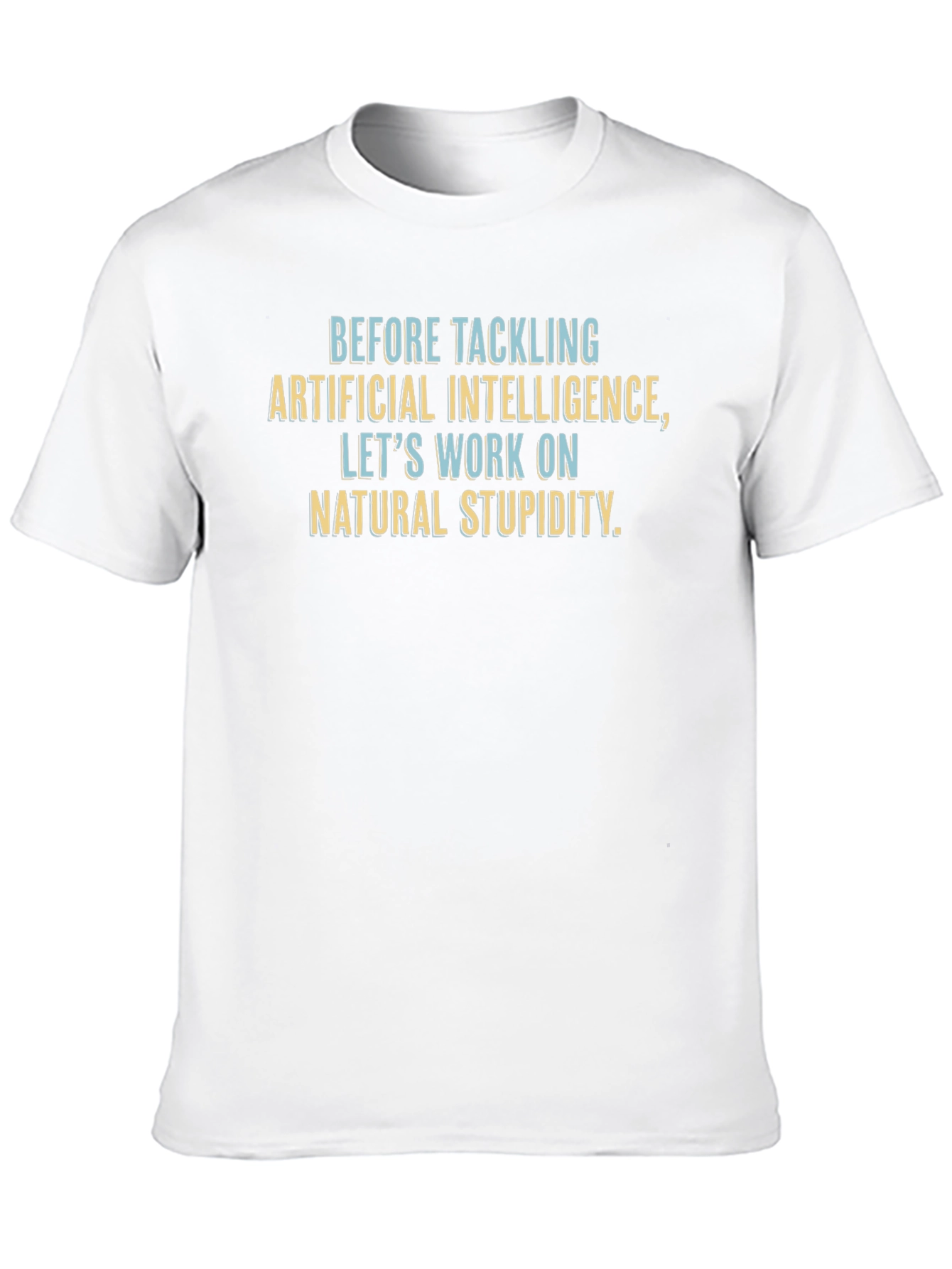 Funny Artificial Intelligence T-Shirt