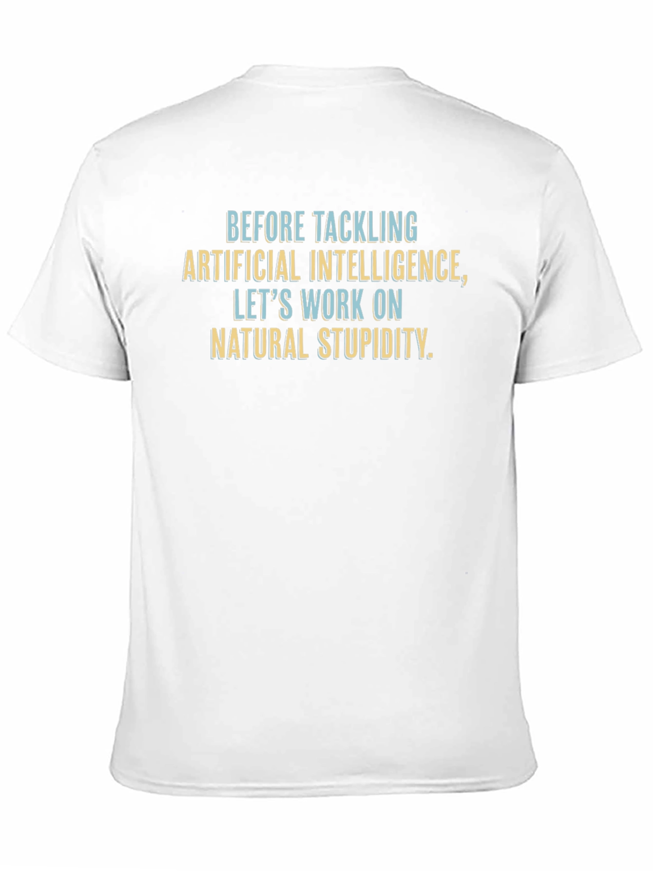 Funny Artificial Intelligence T-Shirt