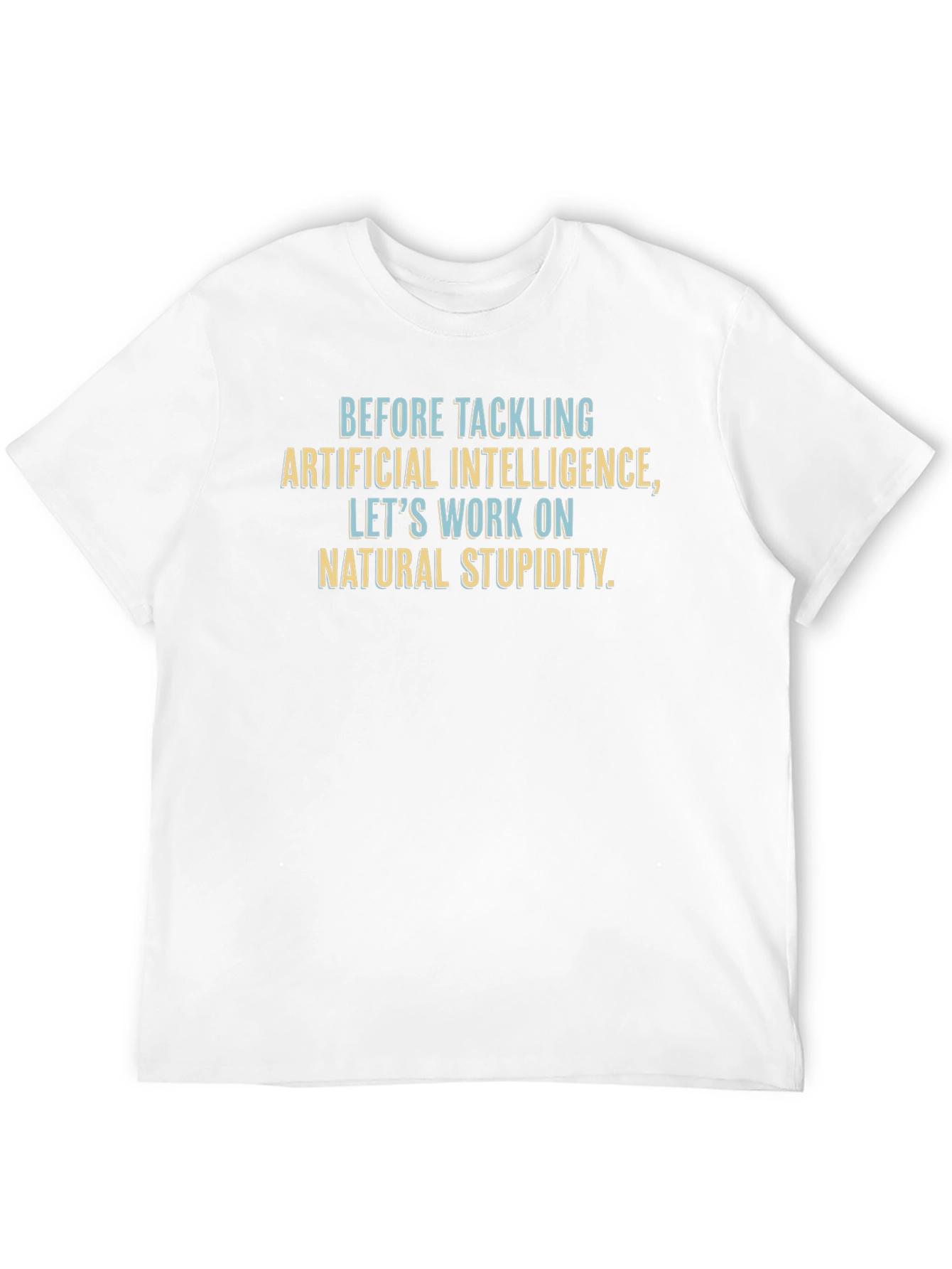 Funny Artificial Intelligence T-Shirt