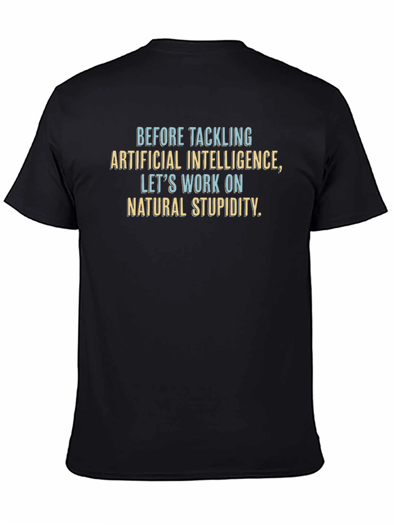 Funny Artificial Intelligence T-Shirt